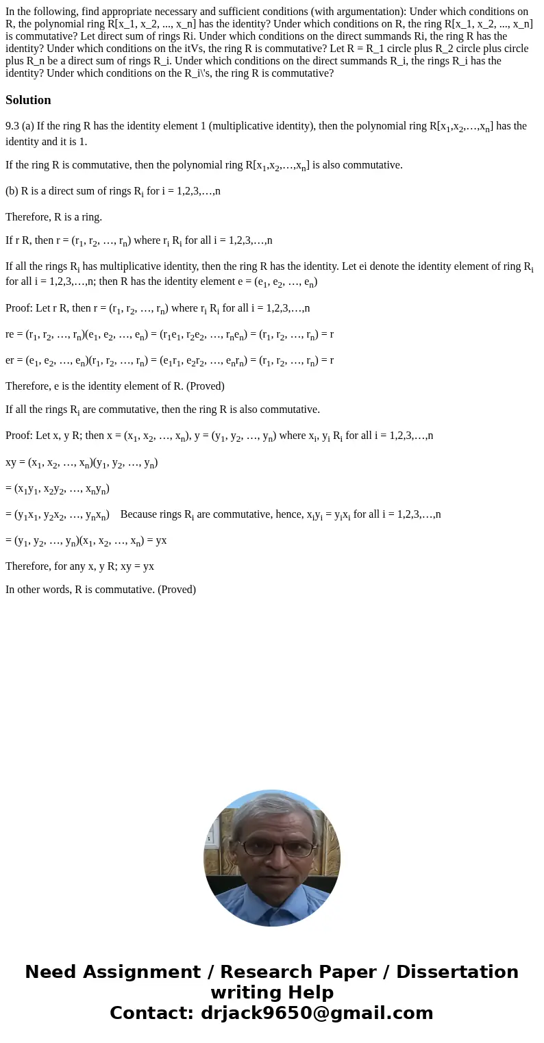 In the following, find appropriate necessary and sufficient conditions (with argumentation): Under which conditions on R, the polynomial ring R[x_1, x_2, ...,   In the following, find appropriate necessary and sufficient conditions (with argumentation): Under which conditions on R, the polynomial ring R[x_1, x_2, ...,