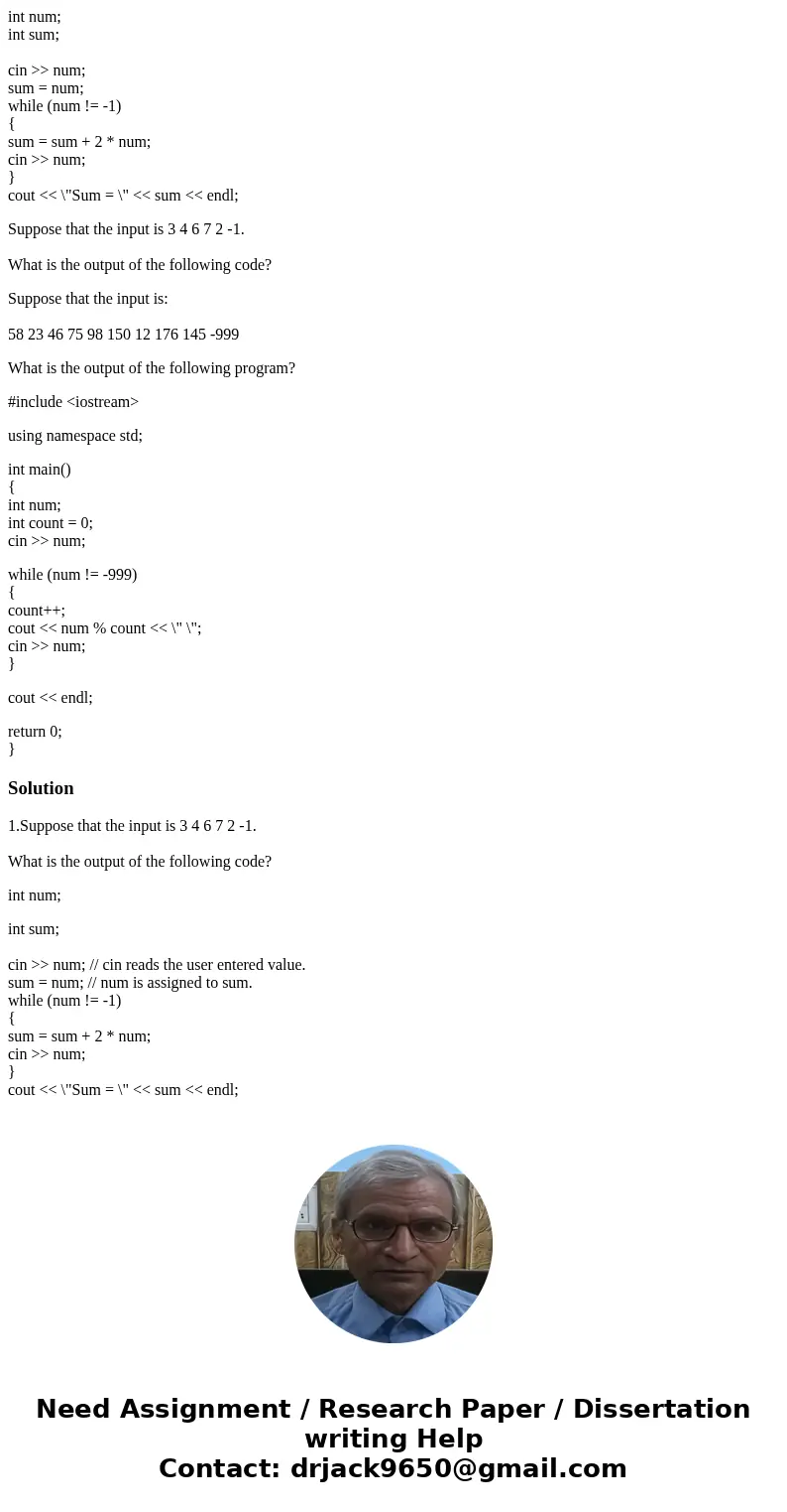 int num; int sum; cin >> num; sum = num; while (num != -1) { sum = sum + 2 * num; cin >> num; } cout << \ int num; int sum; cin >> num; sum = num; while (num != -1) { sum = sum + 2 * num; cin >> num; } cout << \