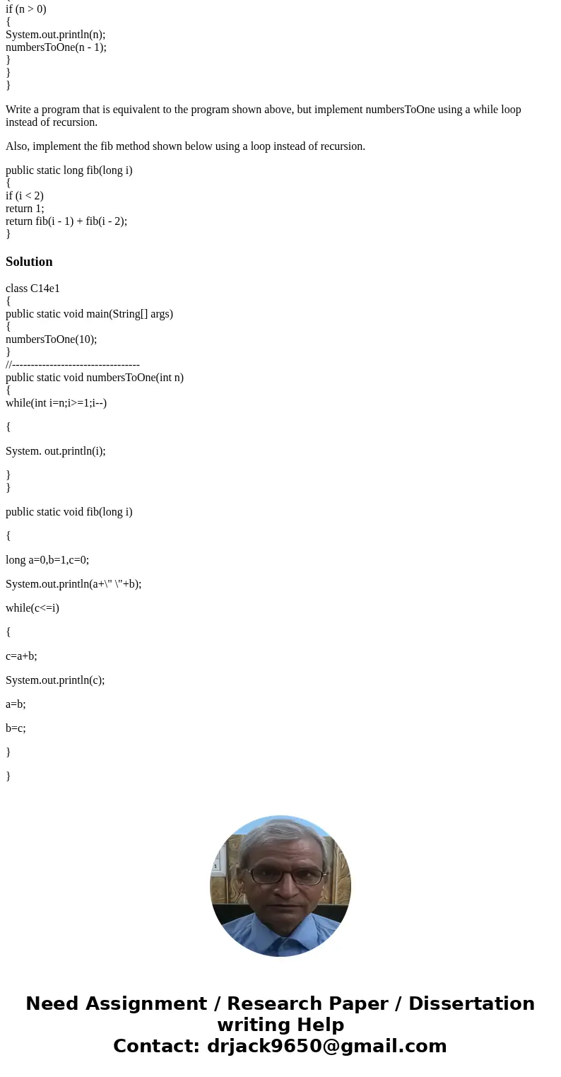 Java Program: class C14e1 { public static void main(String[] args) { numbersToOne(10); } //---------------------------------- public static void numbersToOne(in