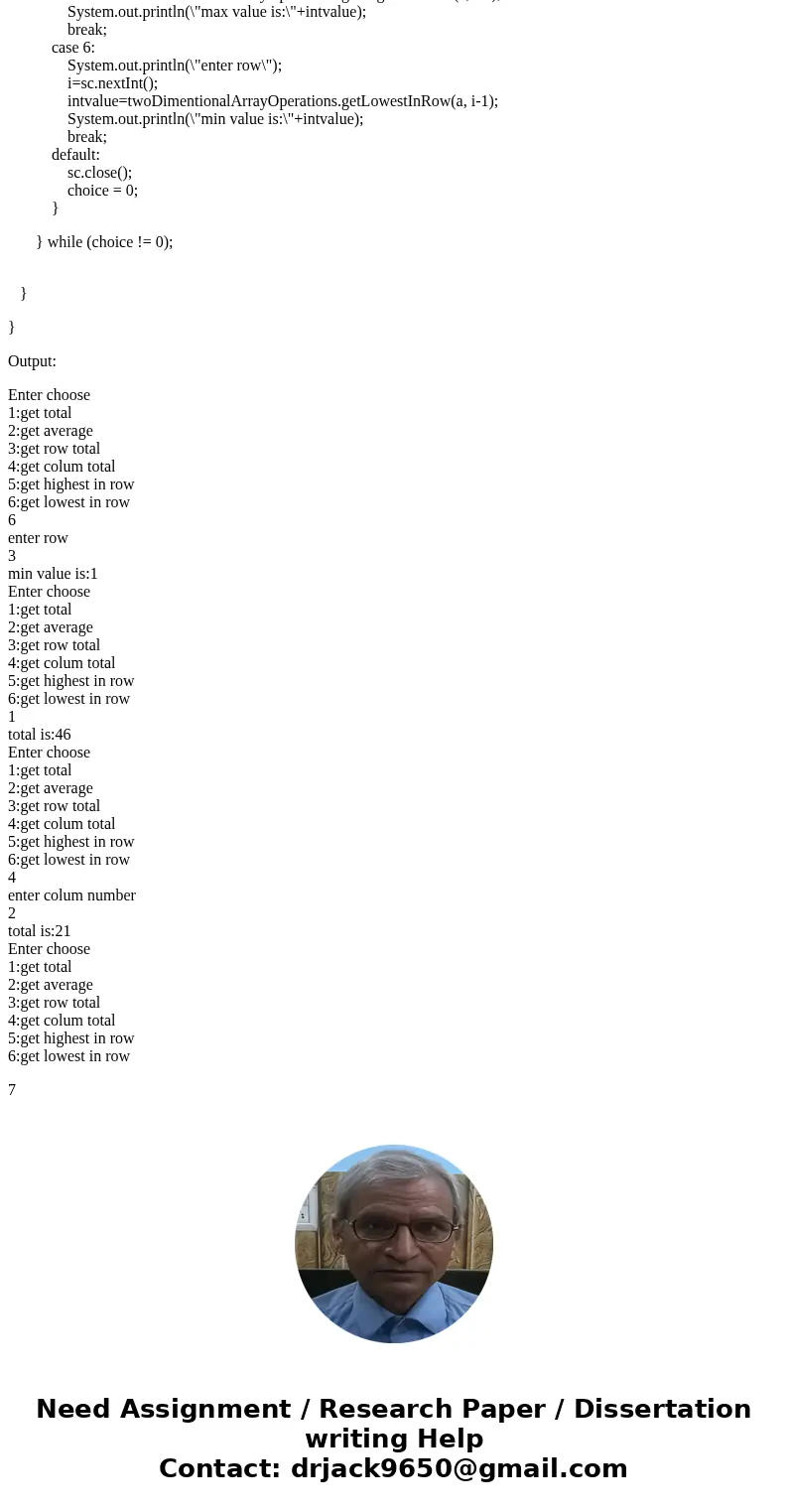 Java Programming: 2D array operations: Write a program that creates a two-dimensional array initialized with test data. Use any primitive data type that you wis