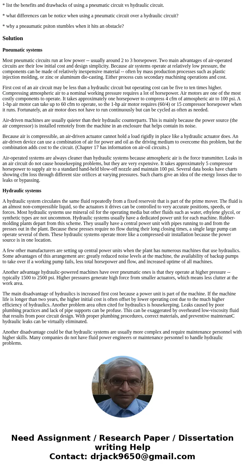 * list the benefits and drawbacks of using a pneumatic circuit vs hydraulic circuit. * what differences can be notice when using a pneumatic circuit over a hydr