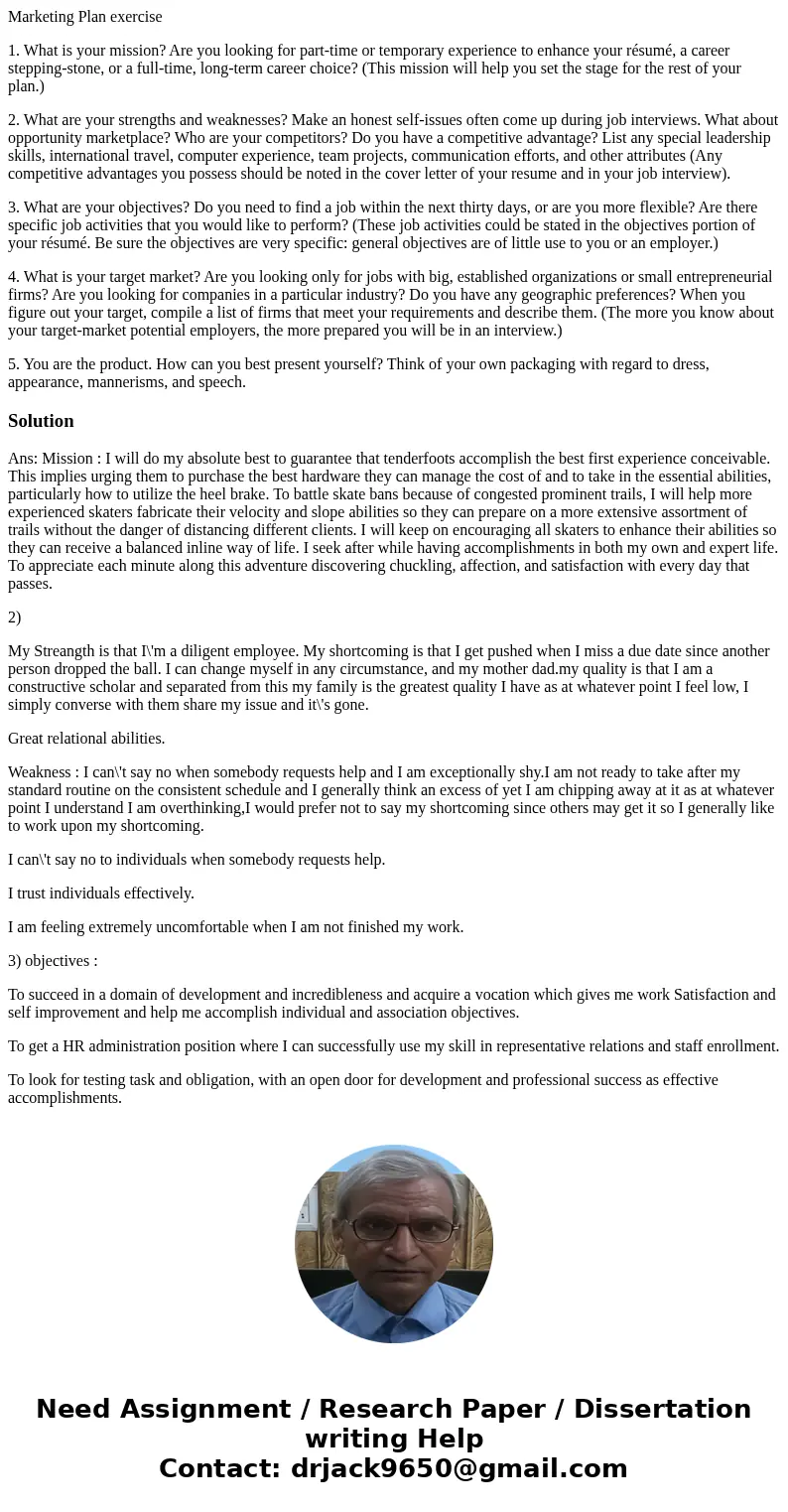 Marketing Plan exercise 1. What is your mission? Are you looking for part-time or temporary experience to enhance your résumé, a career stepping-stone, or a ful Marketing Plan exercise 1. What is your mission? Are you looking for part-time or temporary experience to enhance your résumé, a career stepping-stone, or a ful