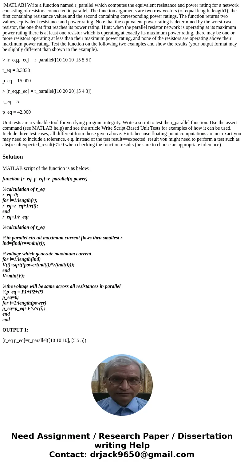 [MATLAB] Write a function named r_parallel which computes the equivalent resistance and power rating for a network consisting of resistors connected in parallel