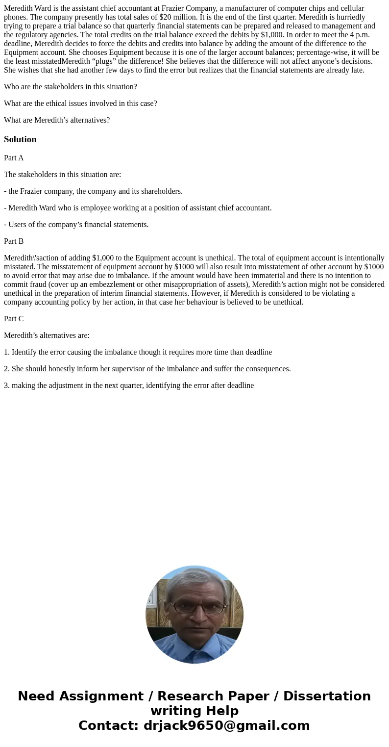 Meredith Ward is the assistant chief accountant at Frazier Company, a manufacturer of computer chips and cellular phones. The company presently has total sales 
