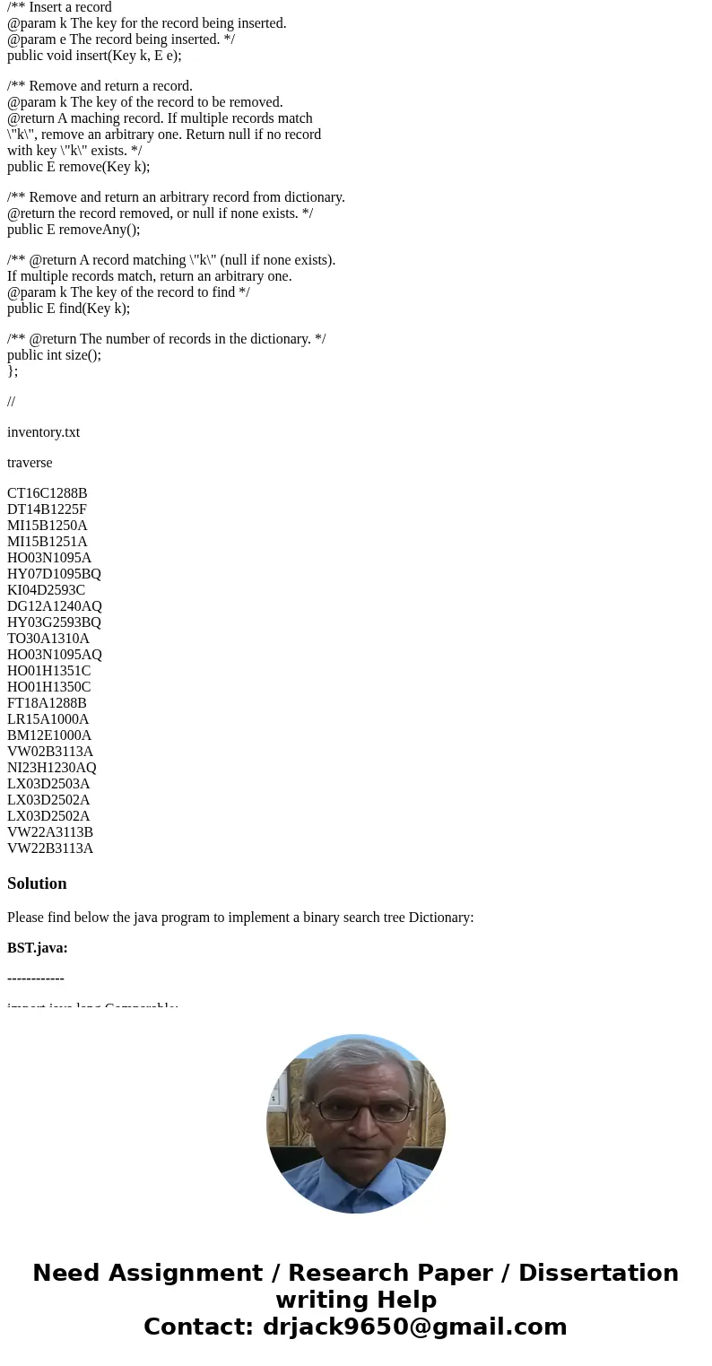 Objective: Binary Search Tree traversal (2 points) Use traversal.pptx as guidance to write a program to build a binary search tree Dictionary. Input records fro