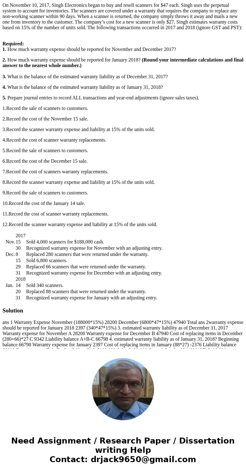On November 10, 2017, Singh Electronics began to buy and resell scanners for $47 each. Singh uses the perpetual system to account for inventories. The scanners  On November 10, 2017, Singh Electronics began to buy and resell scanners for $47 each. Singh uses the perpetual system to account for inventories. The scanners