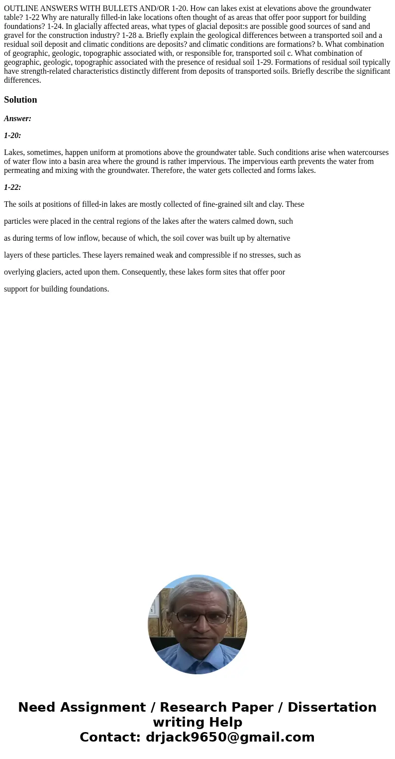 OUTLINE ANSWERS WITH BULLETS AND/OR 1-20. How can lakes exist at elevations above the groundwater table? 1-22 Why are naturally filled-in lake locations often   OUTLINE ANSWERS WITH BULLETS AND/OR 1-20. How can lakes exist at elevations above the groundwater table? 1-22 Why are naturally filled-in lake locations often