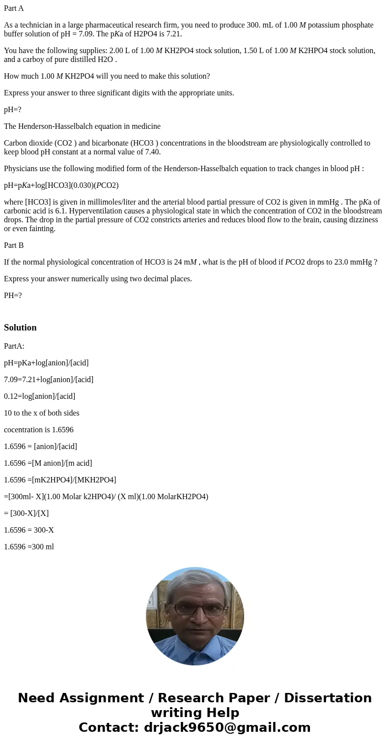 Part A As a technician in a large pharmaceutical research firm, you need to produce 300. mL of 1.00 M potassium phosphate buffer solution of pH = 7.09. The pKa  Part A As a technician in a large pharmaceutical research firm, you need to produce 300. mL of 1.00 M potassium phosphate buffer solution of pH = 7.09. The pKa