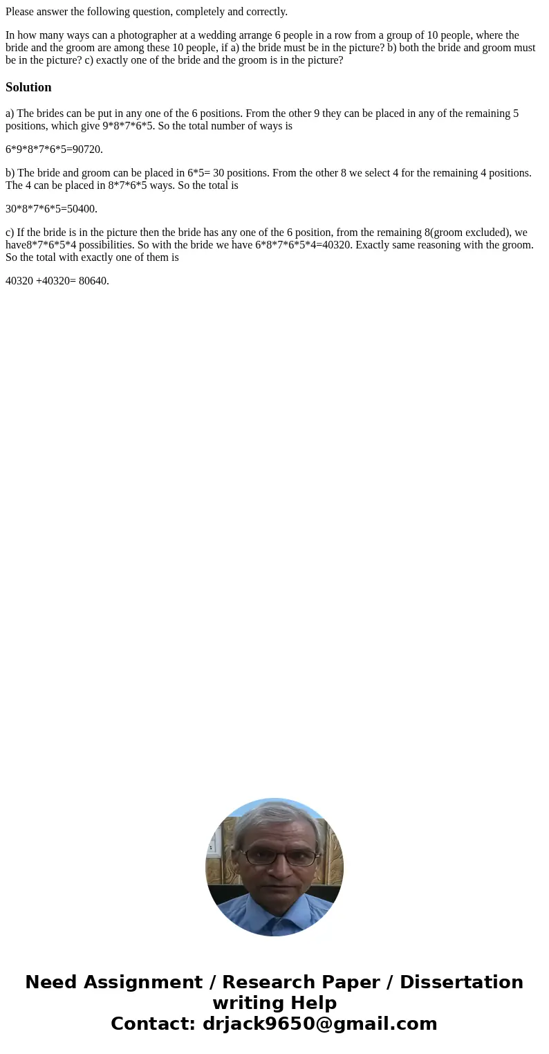 Please answer the following question, completely and correctly. In how many ways can a photographer at a wedding arrange 6 people in a row from a group of 10 pe Please answer the following question, completely and correctly. In how many ways can a photographer at a wedding arrange 6 people in a row from a group of 10 pe
