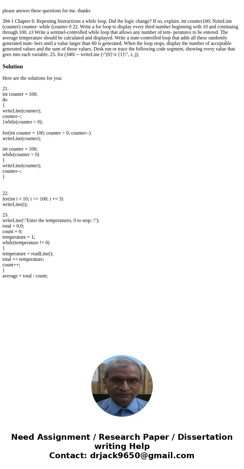  please answer these questions for me. thanks 394 1 Chapter 6: Repesting Instructions a while loop. Did the logic change? If so, explain. int counter100; NziteL