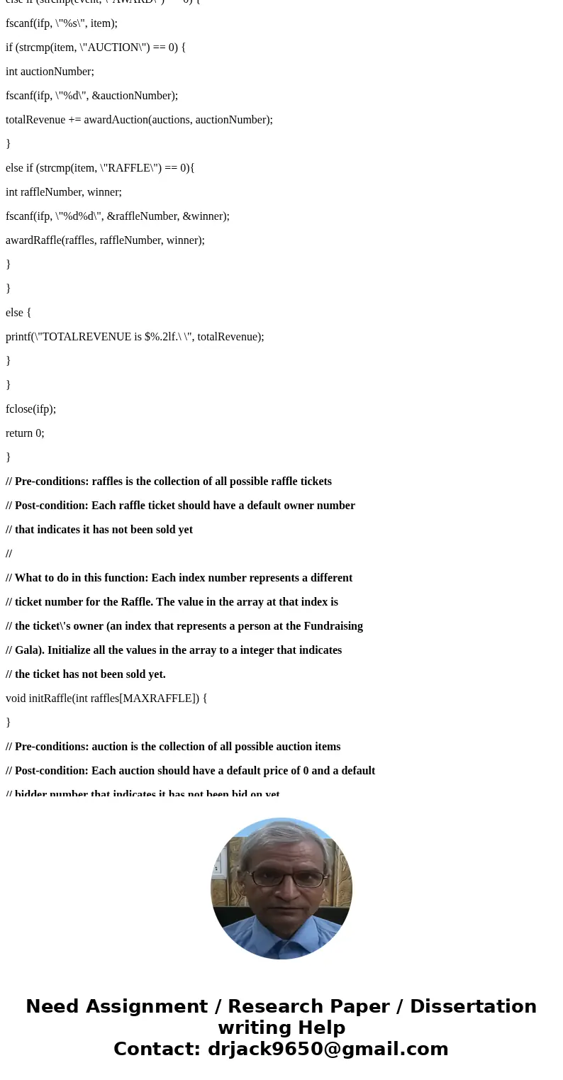 Please, help me write a c-code with the scaffold below: Scaffold [DO NOT modify, i.e: adding structs. It has to be written with the exact codes in the scaffold 
