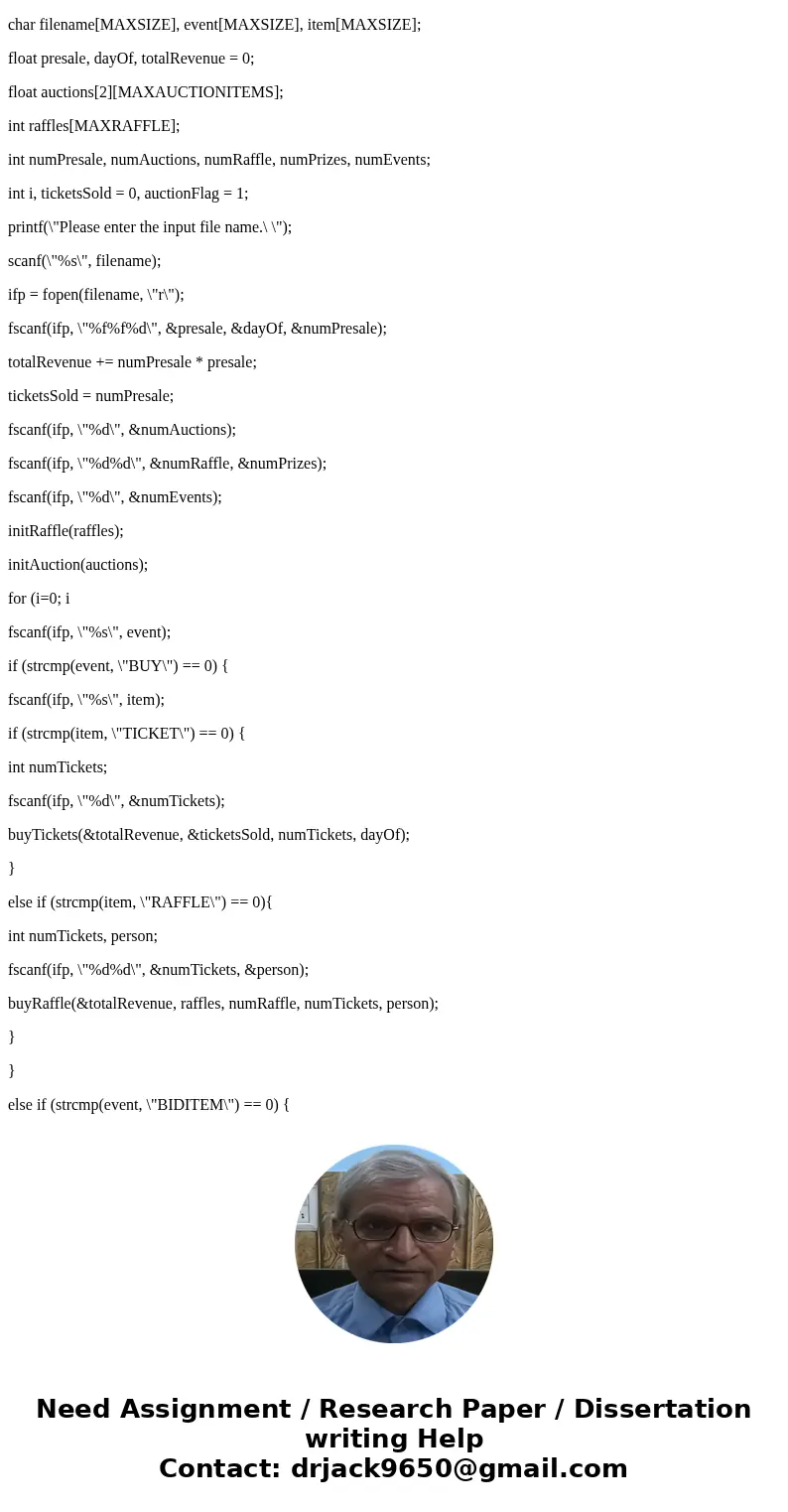 Please, help me write a c-code with the scaffold below: Scaffold [DO NOT modify, i.e: adding structs. It has to be written with the exact codes in the scaffold 