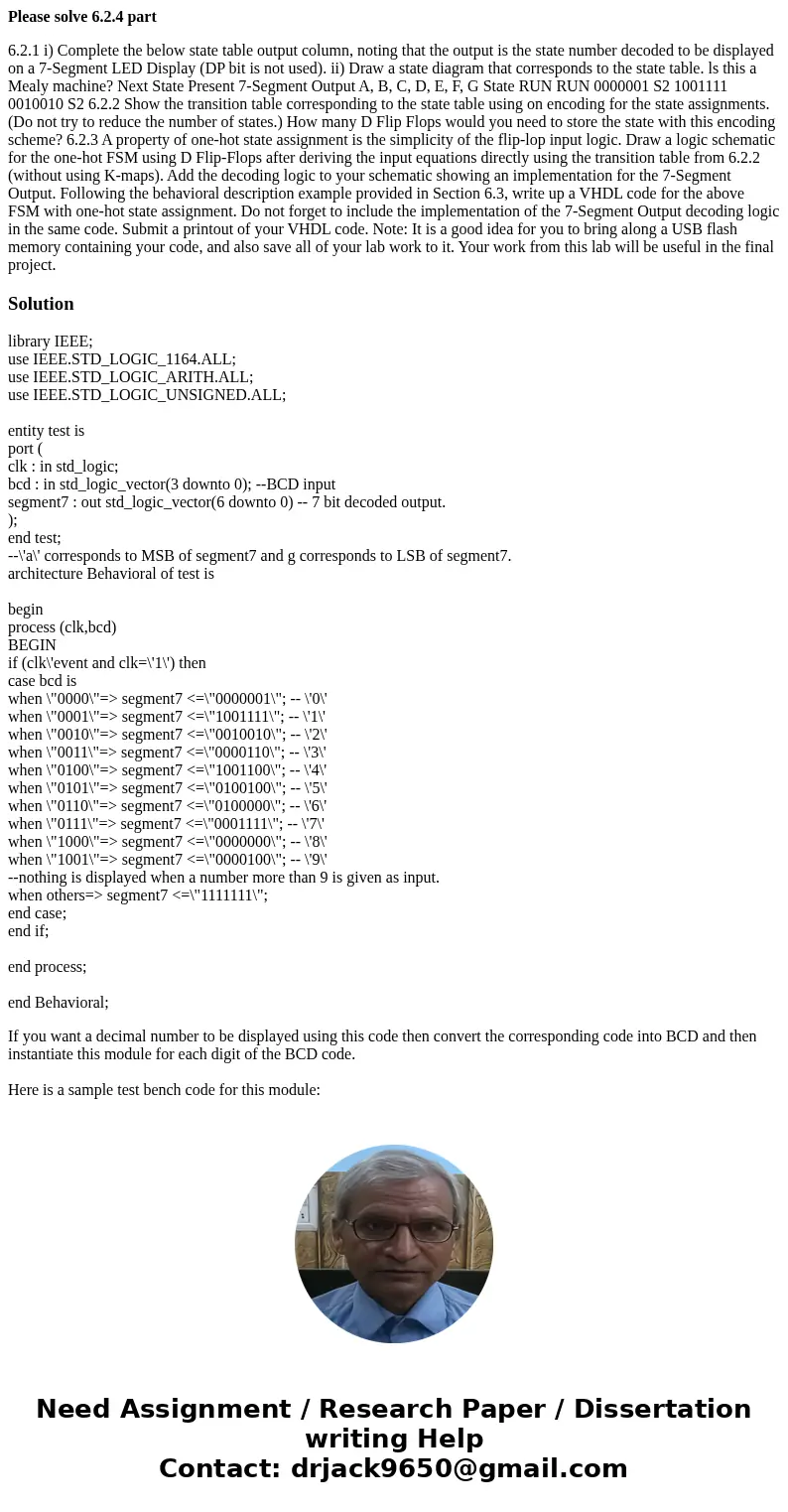 Please solve 6.2.4 part 6.2.1 i) Complete the below state table output column, noting that the output is the state number decoded to be displayed on a 7-Segment Please solve 6.2.4 part 6.2.1 i) Complete the below state table output column, noting that the output is the state number decoded to be displayed on a 7-Segment