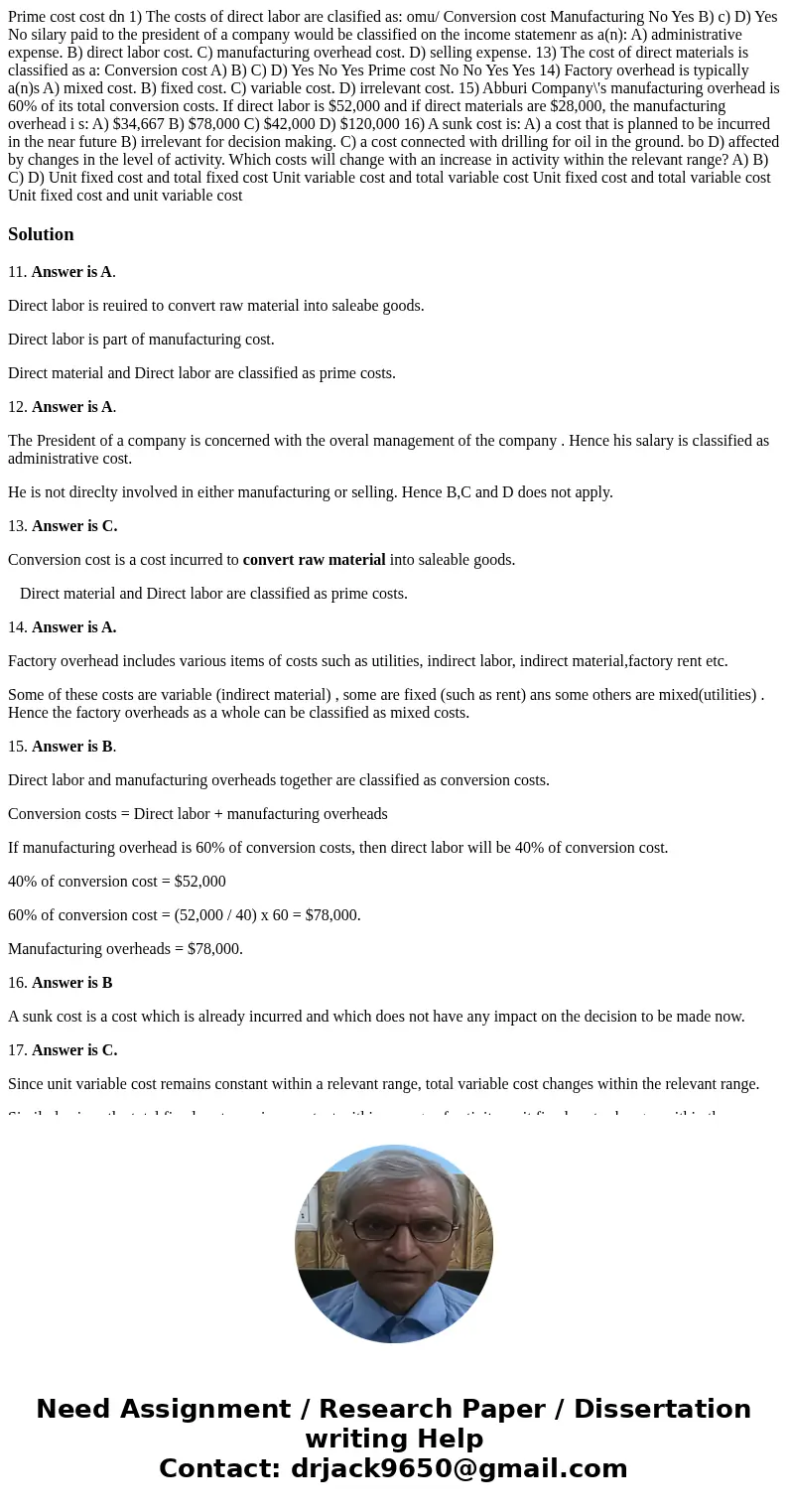 Prime cost cost dn 1) The costs of direct labor are clasified as: omu/ Conversion cost Manufacturing No Yes B) c) D) Yes No silary paid to the president of a c  Prime cost cost dn 1) The costs of direct labor are clasified as: omu/ Conversion cost Manufacturing No Yes B) c) D) Yes No silary paid to the president of a c