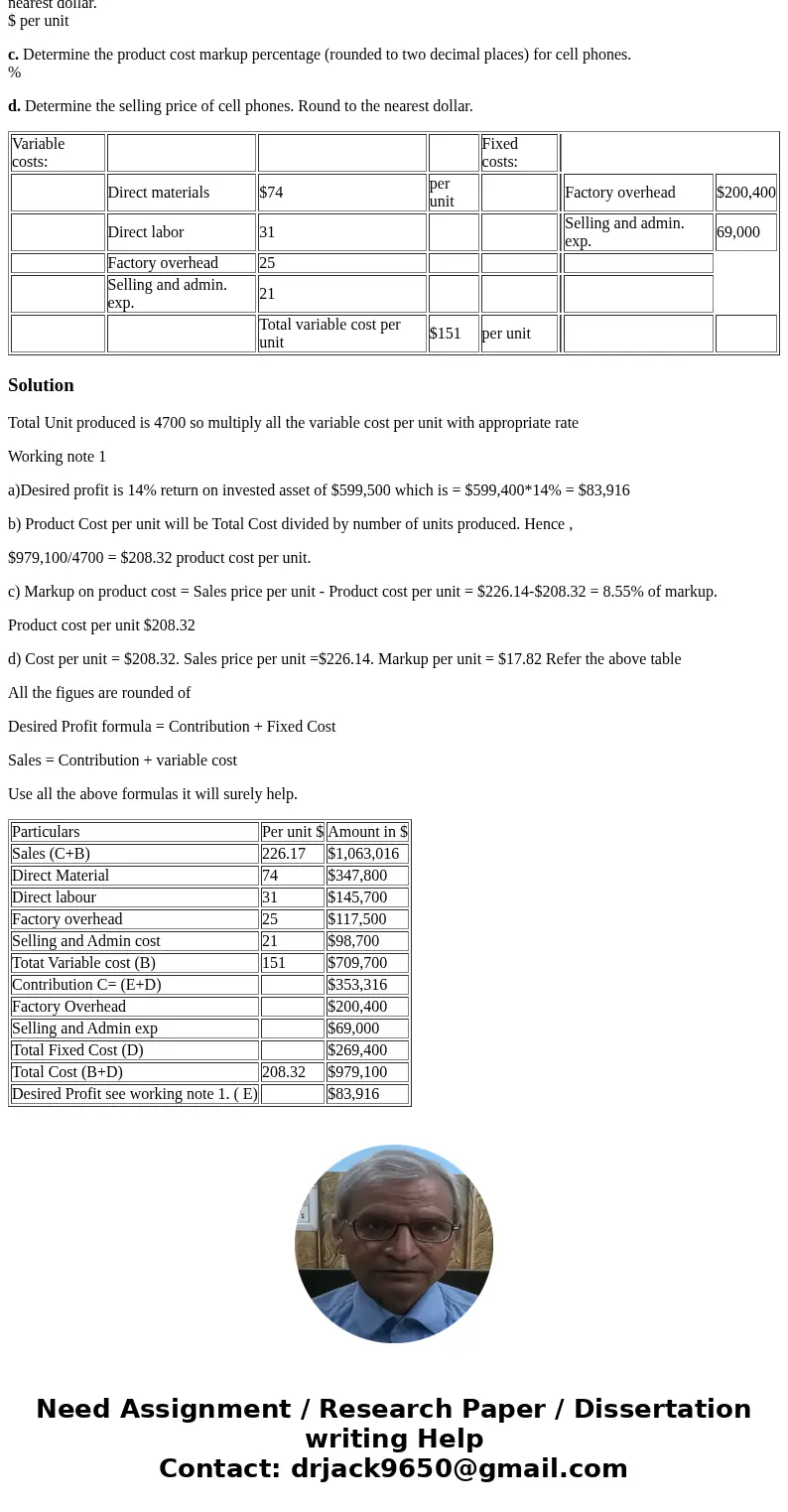 Product Cost Method of Product Costing Voice Com, Inc., uses the product cost concept of applying the cost-plus approach to product pricing. The costs of produc