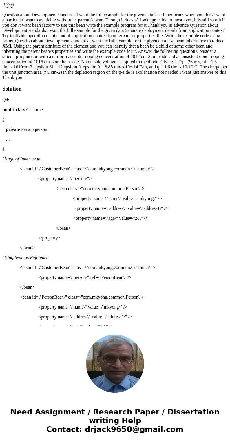 !!@@ Question about Development standards I want the full example for the given data Use Inner beans when you don\'t want a particular bean to available without