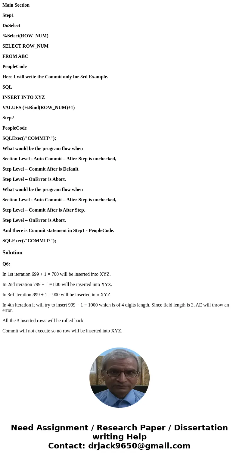 Question is related to Application Engine in PeopleSoft Q6 Assume there are 2 tables ABC and XYZ. Both the tables are having ROW_NUM filed with length of 3 digi Question is related to Application Engine in PeopleSoft Q6 Assume there are 2 tables ABC and XYZ. Both the tables are having ROW_NUM filed with length of 3 digi