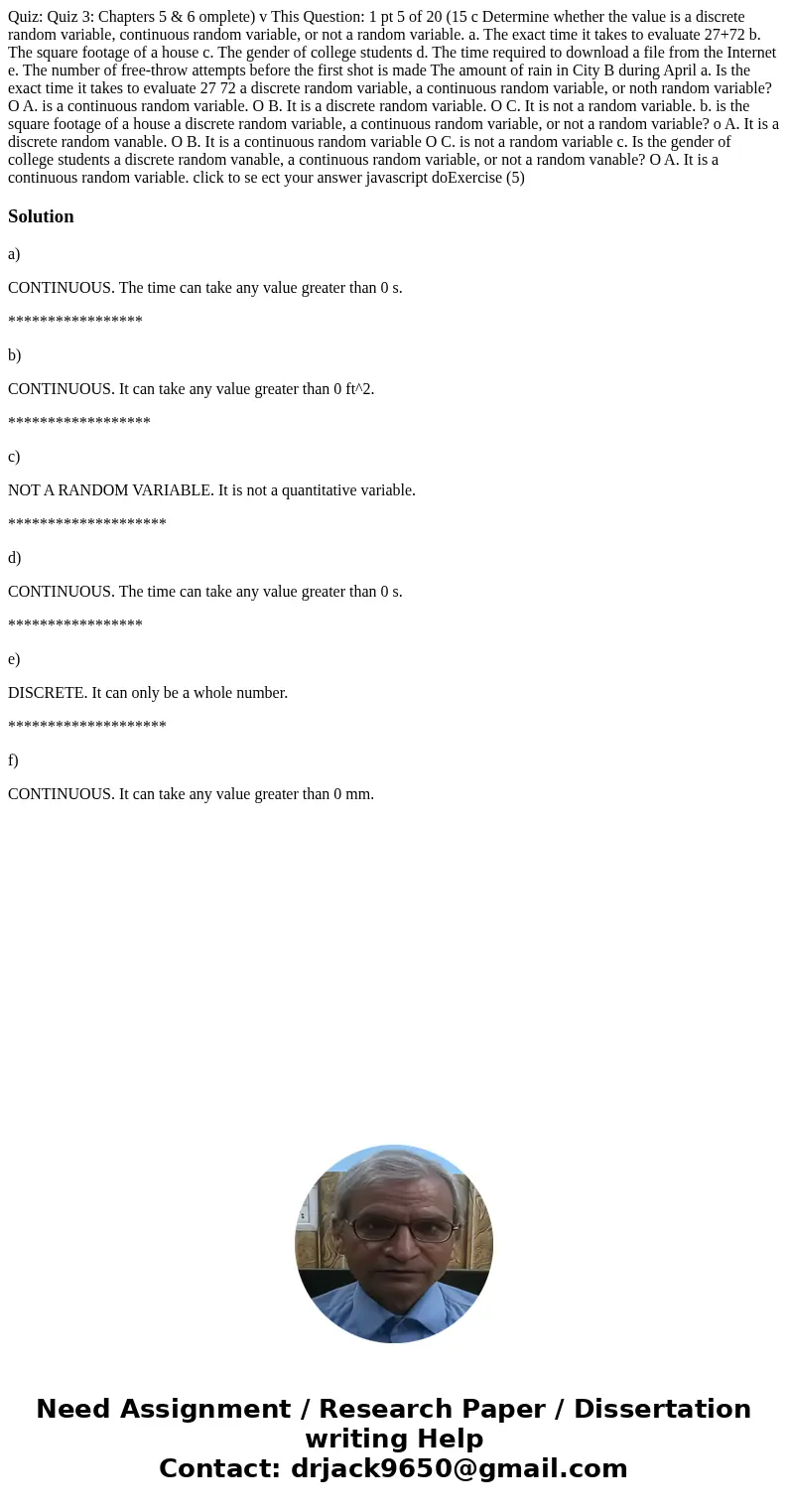 Quiz: Quiz 3: Chapters 5 & 6 omplete) v This Question: 1 pt 5 of 20 (15 c Determine whether the value is a discrete random variable, continuous random vari  Quiz: Quiz 3: Chapters 5 & 6 omplete) v This Question: 1 pt 5 of 20 (15 c Determine whether the value is a discrete random variable, continuous random vari