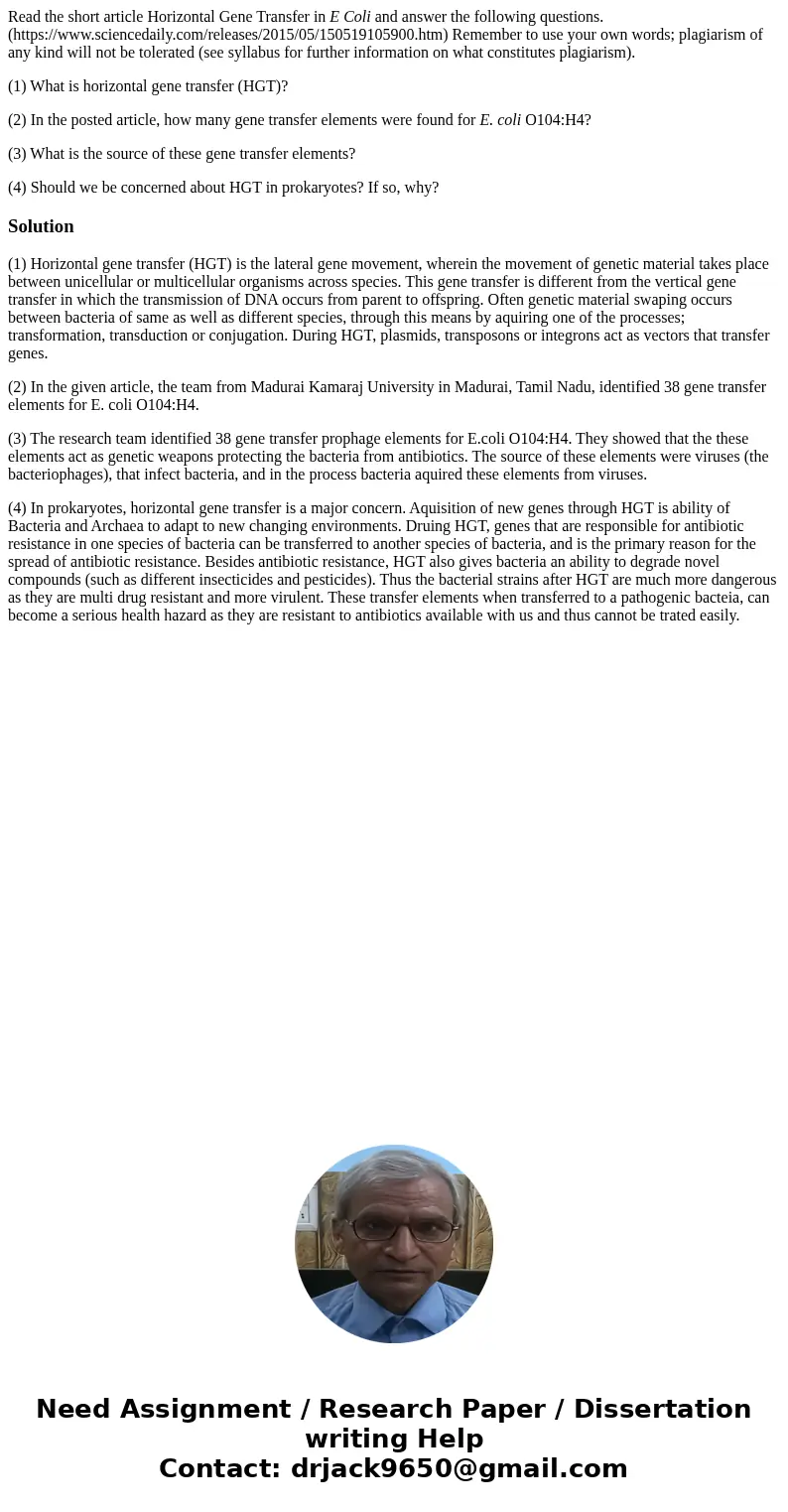 Read the short article Horizontal Gene Transfer in E Coli and answer the following questions.(https://www.sciencedaily.com/releases/2015/05/150519105900.htm) Re Read the short article Horizontal Gene Transfer in E Coli and answer the following questions.(https://www.sciencedaily.com/releases/2015/05/150519105900.htm) Re