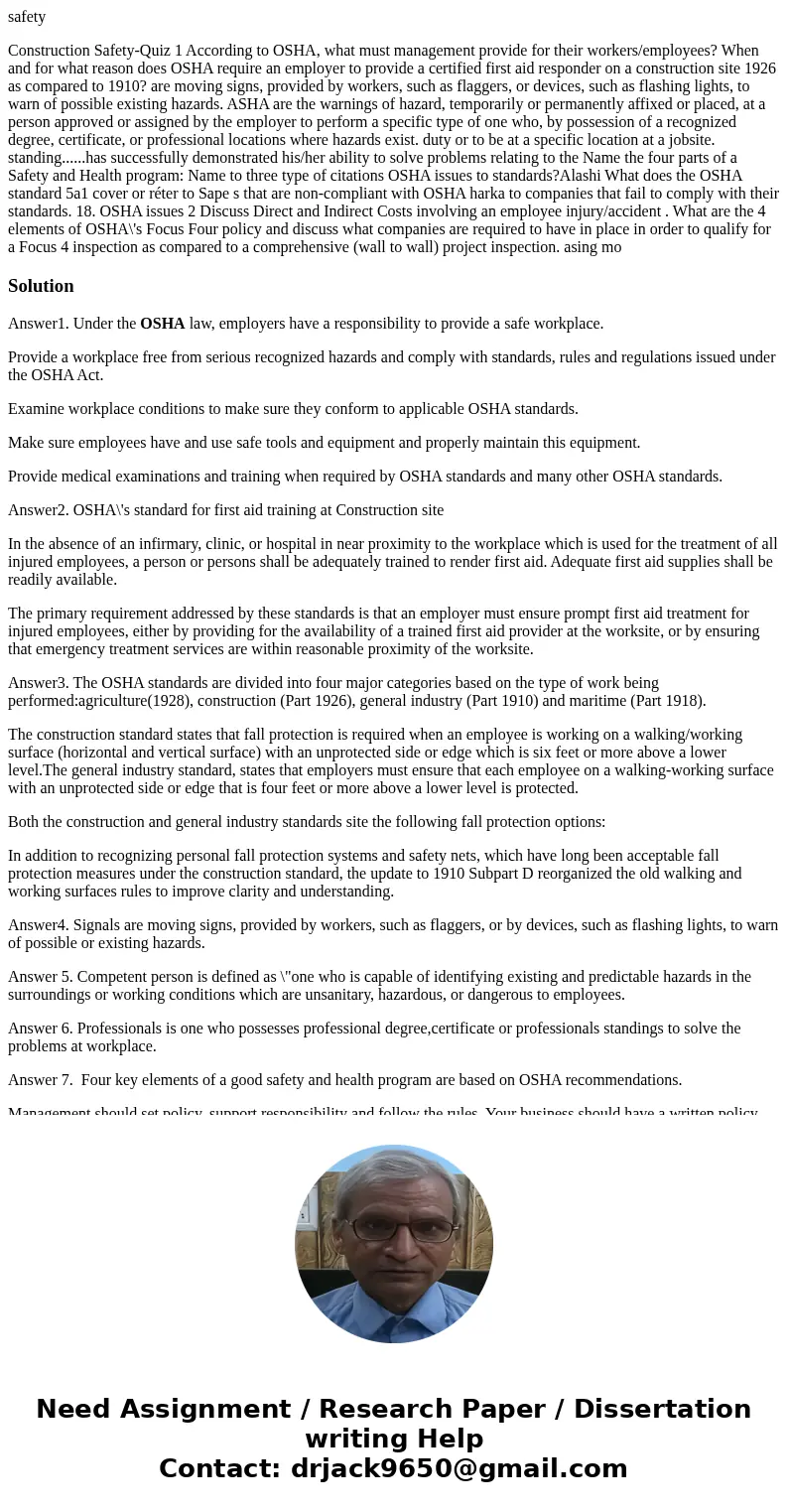 safety Construction Safety-Quiz 1 According to OSHA, what must management provide for their workers/employees? When and for what reason does OSHA require an em  safety Construction Safety-Quiz 1 According to OSHA, what must management provide for their workers/employees? When and for what reason does OSHA require an em