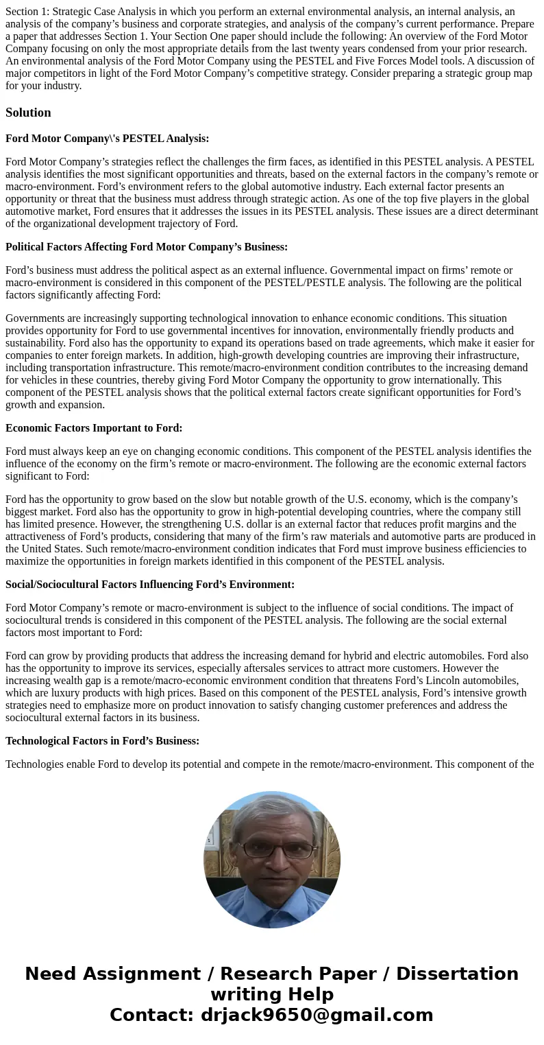 Section 1: Strategic Case Analysis in which you perform an external environmental analysis, an internal analysis, an analysis of the company’s business and corp Section 1: Strategic Case Analysis in which you perform an external environmental analysis, an internal analysis, an analysis of the company’s business and corp