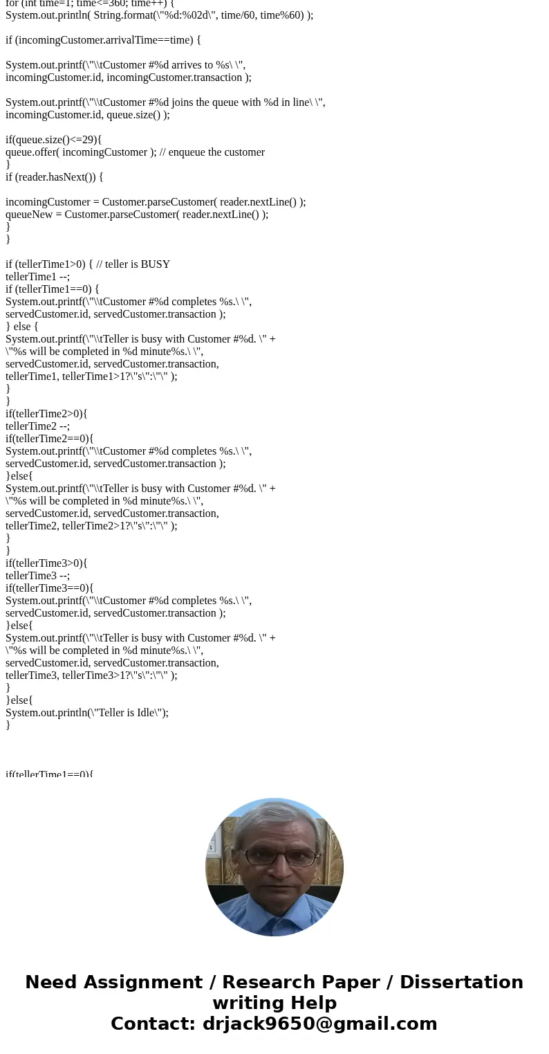 Simple simulation (2 points) Use java.util.LinkedList to create a system to simulate customers being served at the bank.Assume there is only one service line at