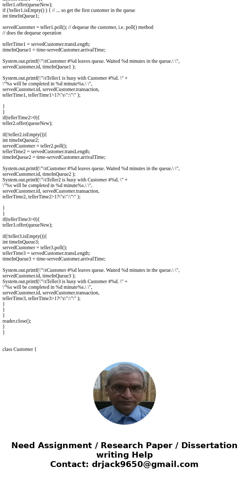 Simple simulation (2 points) Use java.util.LinkedList to create a system to simulate customers being served at the bank.Assume there is only one service line at