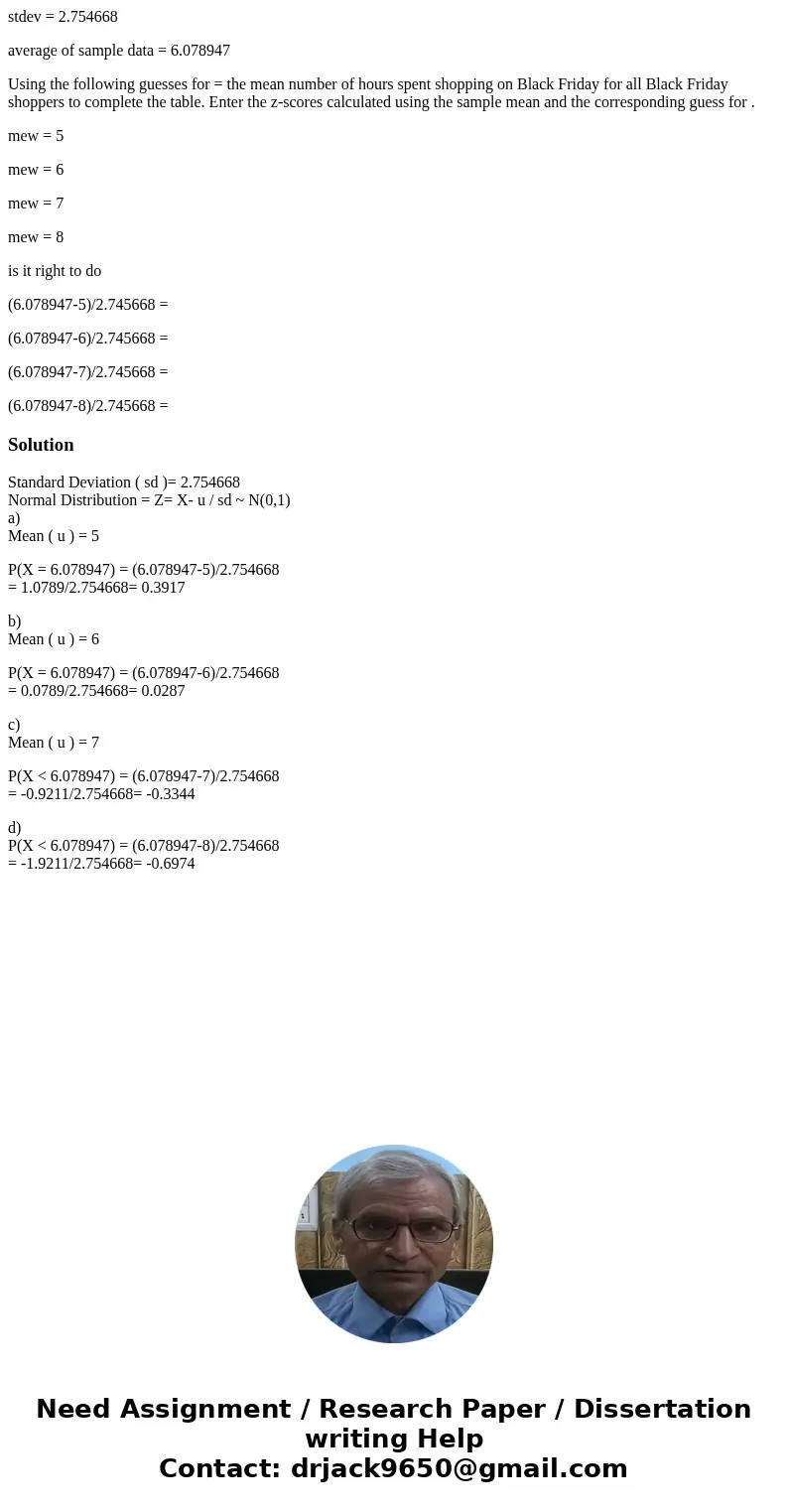 stdev = 2.754668 average of sample data = 6.078947 Using the following guesses for = the mean number of hours spent shopping on Black Friday for all Black Frida stdev = 2.754668 average of sample data = 6.078947 Using the following guesses for = the mean number of hours spent shopping on Black Friday for all Black Frida