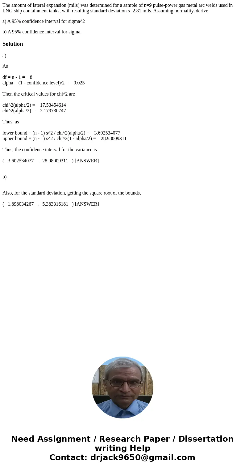 The amount of lateral expansion (mils) was determined for a sample of n=9 pulse-power gas metal arc welds used in LNG ship containment tanks, with resulting sta