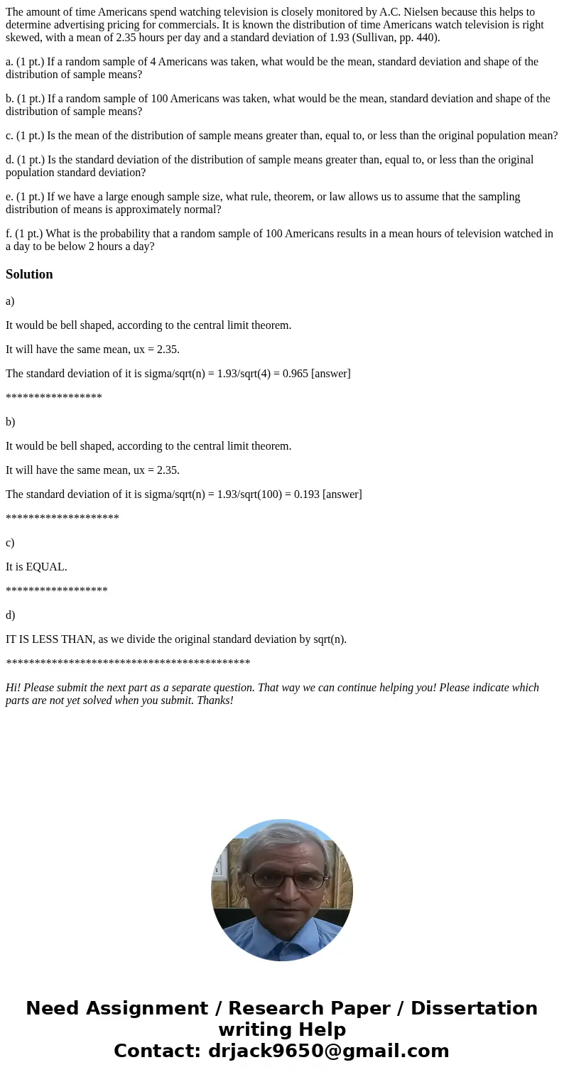 The amount of time Americans spend watching television is closely monitored by A.C. Nielsen because this helps to determine advertising pricing for commercials. The amount of time Americans spend watching television is closely monitored by A.C. Nielsen because this helps to determine advertising pricing for commercials.