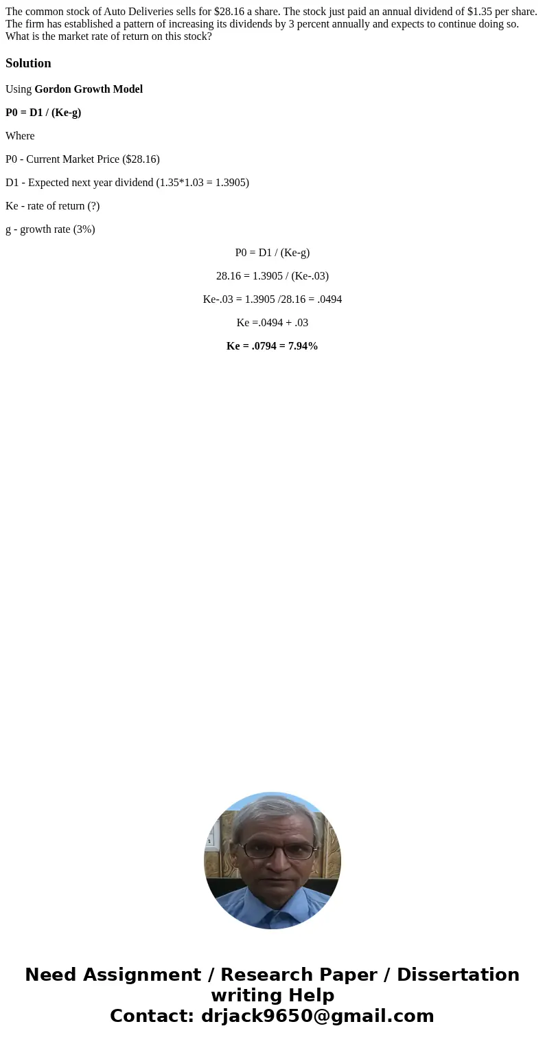 The common stock of Auto Deliveries sells for $28.16 a share. The stock just paid an annual dividend of $1.35 per share. The firm has established a pattern of i The common stock of Auto Deliveries sells for $28.16 a share. The stock just paid an annual dividend of $1.35 per share. The firm has established a pattern of i