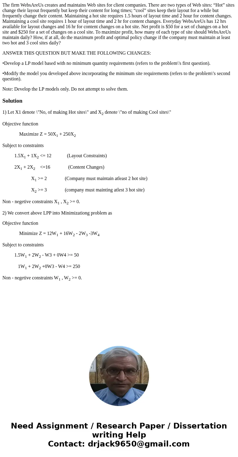 The firm WebsAreUs creates and maintains Web sites for client companies. There are two types of Web sites: “Hot” sites change their layout frequently but keep t The firm WebsAreUs creates and maintains Web sites for client companies. There are two types of Web sites: “Hot” sites change their layout frequently but keep t