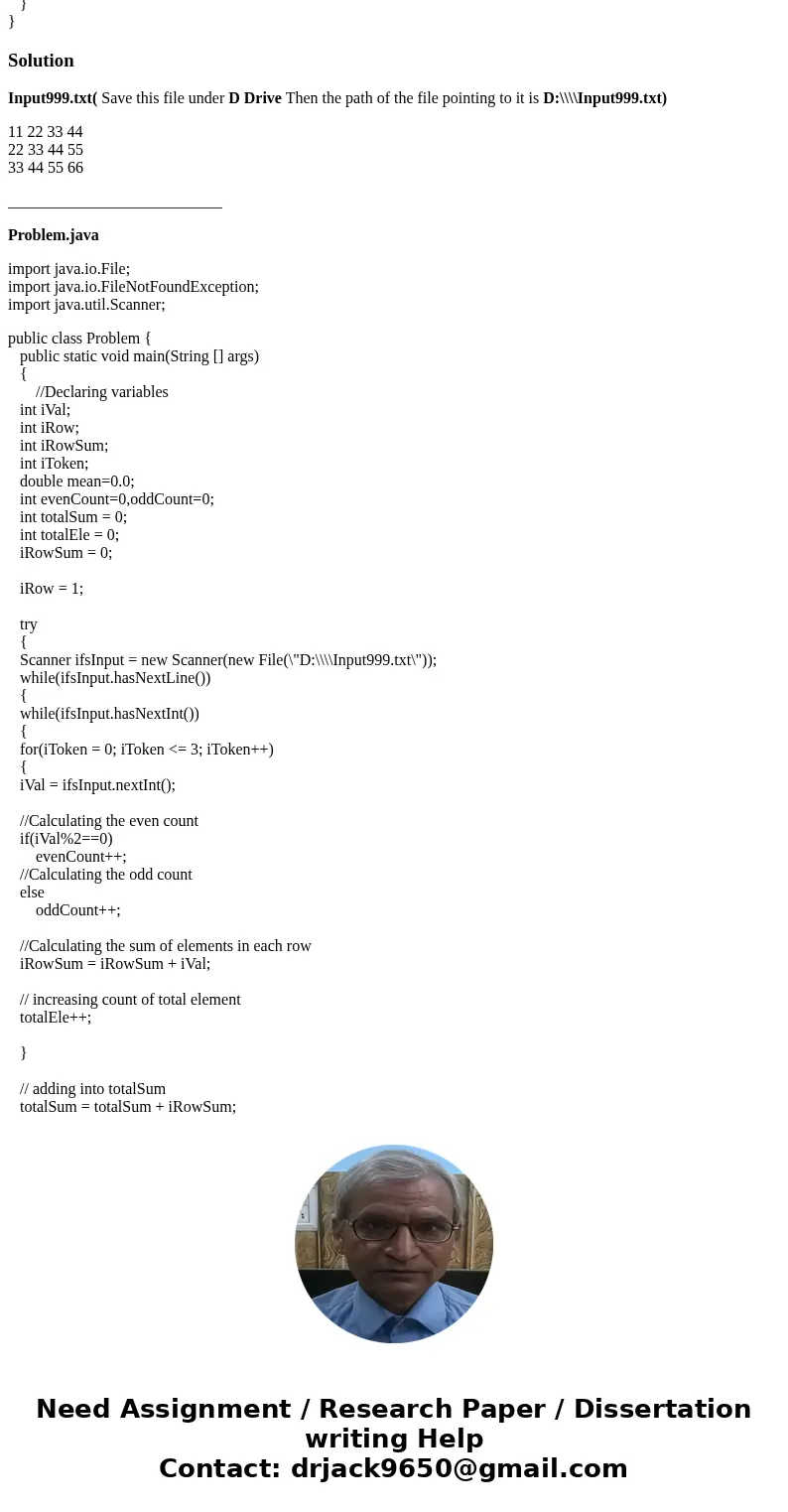 The output should now look like this: Row 1 sum: 30 Row 2 sum: 48 Row 3 sum: 55 Count: 12 Grand total: 133 Mean: 11.08 Even numbers: 7 Odd numbers: 5 How to add