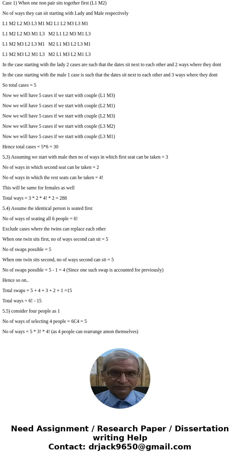 Three (straight) couples, a couple being respectively the lady and gentleman date, have reserved six adjacent seats at the dinner theater, determine how many wa Three (straight) couples, a couple being respectively the lady and gentleman date, have reserved six adjacent seats at the dinner theater, determine how many wa