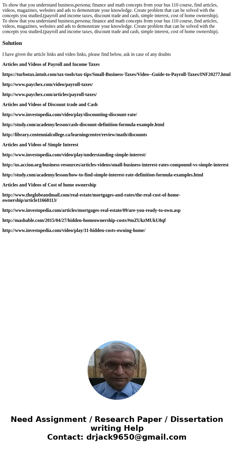 To show that you understand business,persona; finance and math concepts from your bus 110 course, find articles, videos, magazines, websites and ads to demonstr
