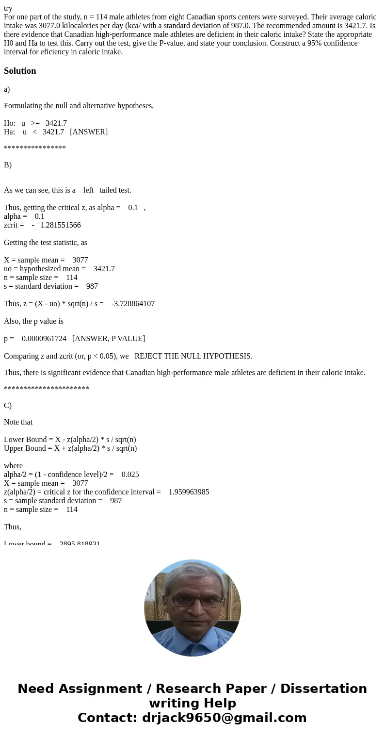 try For one part of the study, n = 114 male athletes from eight Canadian sports centers were surveyed. Their average caloric intake was 3077.0 kilocalories per  try For one part of the study, n = 114 male athletes from eight Canadian sports centers were surveyed. Their average caloric intake was 3077.0 kilocalories per