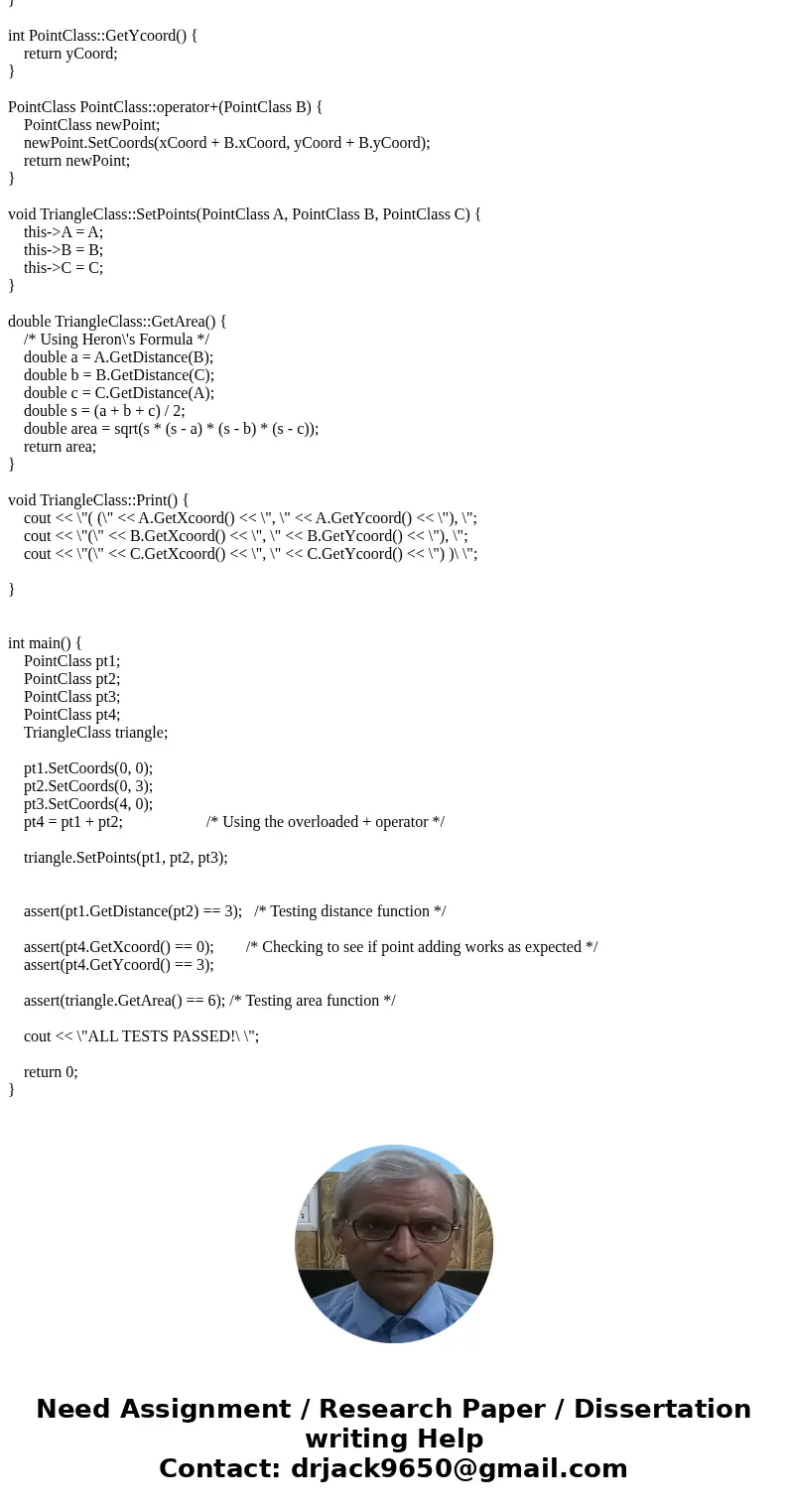 Use C++. In this lab you will create classes needed to represent a triangle w/ points in space. Your tasks is to write the code to implement both the PointClass