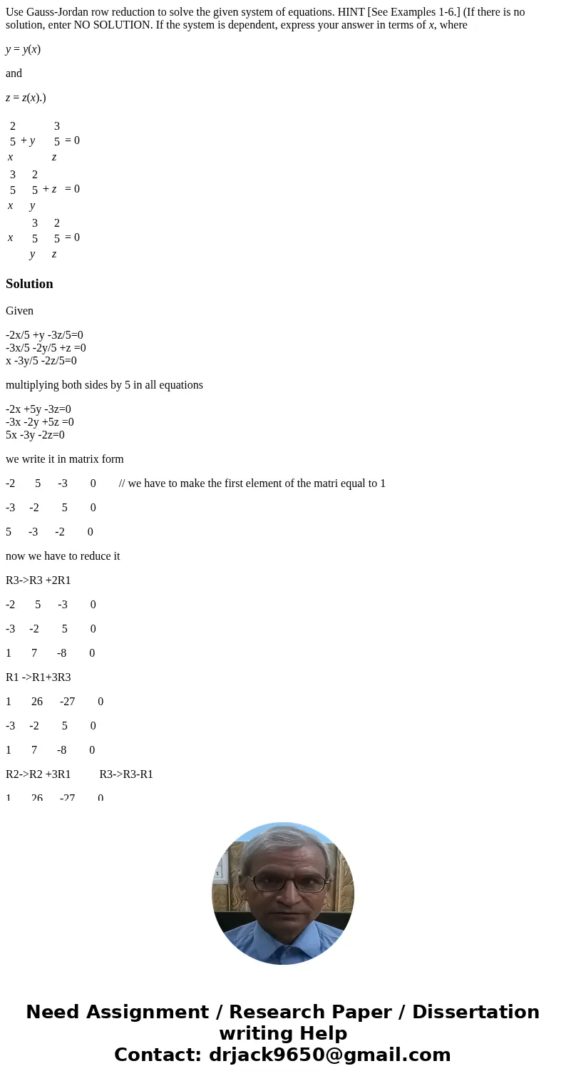 Use Gauss-Jordan row reduction to solve the given system of equations. HINT [See Examples 1-6.] (If there is no solution, enter NO SOLUTION. If the system is de