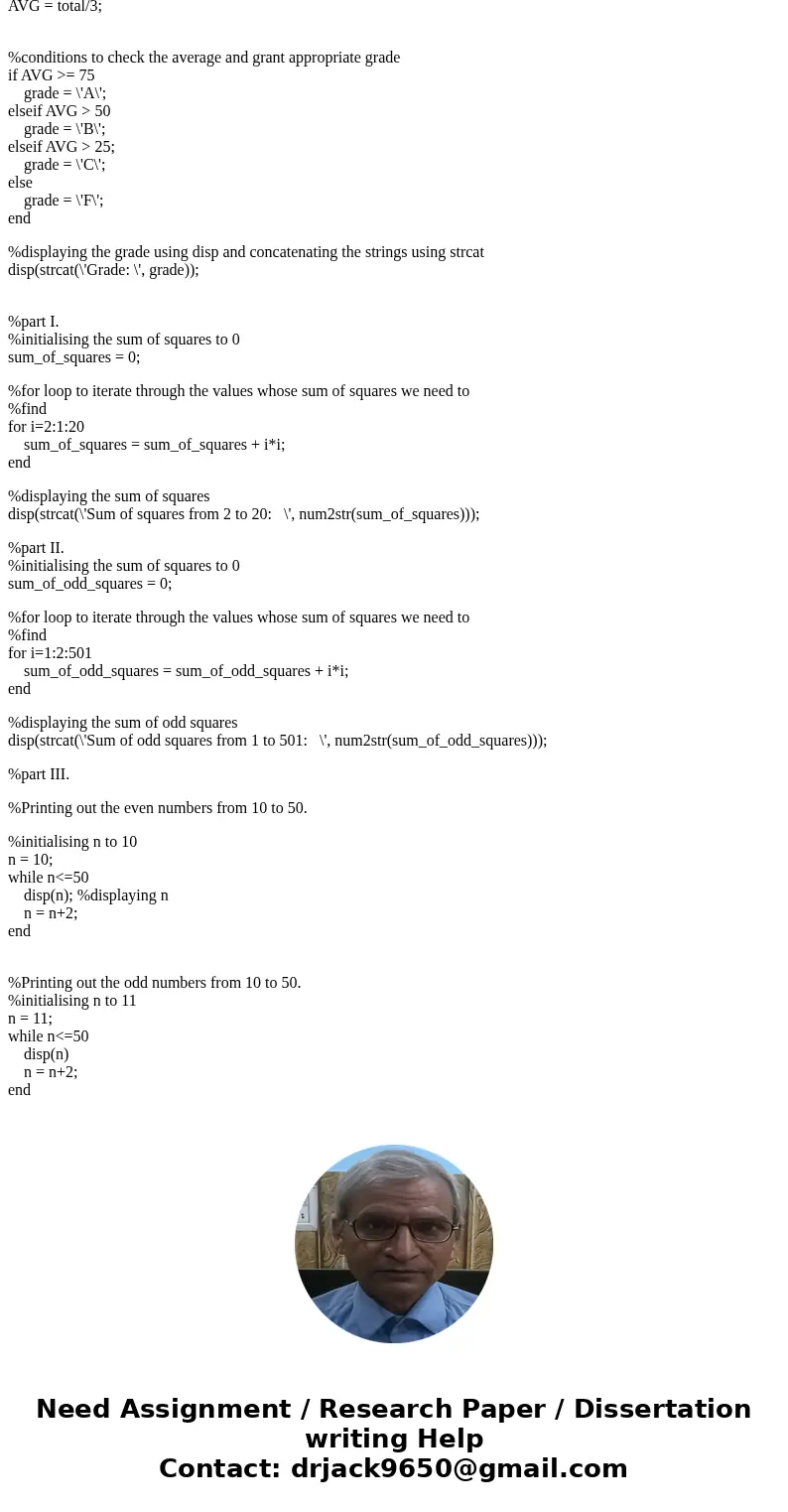 Using above concept, Write a MATLAB program to enter marks of three subjects namely, Physics, History, and Psychology on a scale of 100. Calculate AVERAGE. If   Using above concept, Write a MATLAB program to enter marks of three subjects namely, Physics, History, and Psychology on a scale of 100. Calculate AVERAGE. If