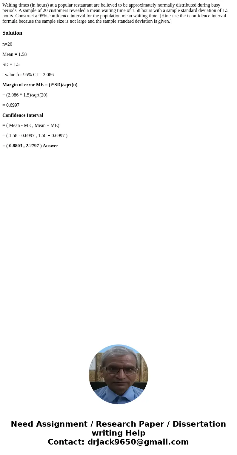 Waiting times (in hours) at a popular restaurant are believed to be approximately normally distributed during busy periods. A sample of 20 customers revealed a 