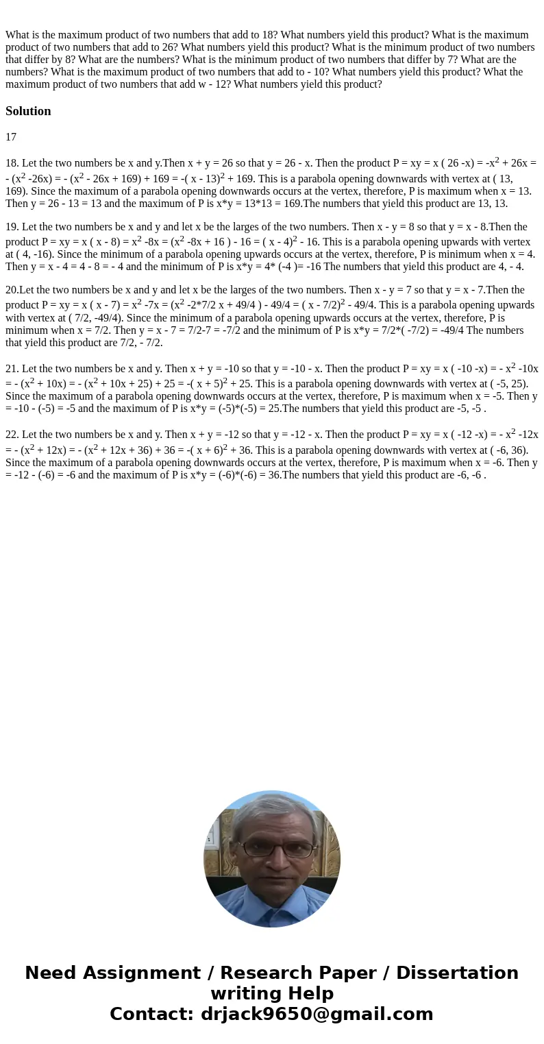  What is the maximum product of two numbers that add to 18? What numbers yield this product? What is the maximum product of two numbers that add to 26? What num
