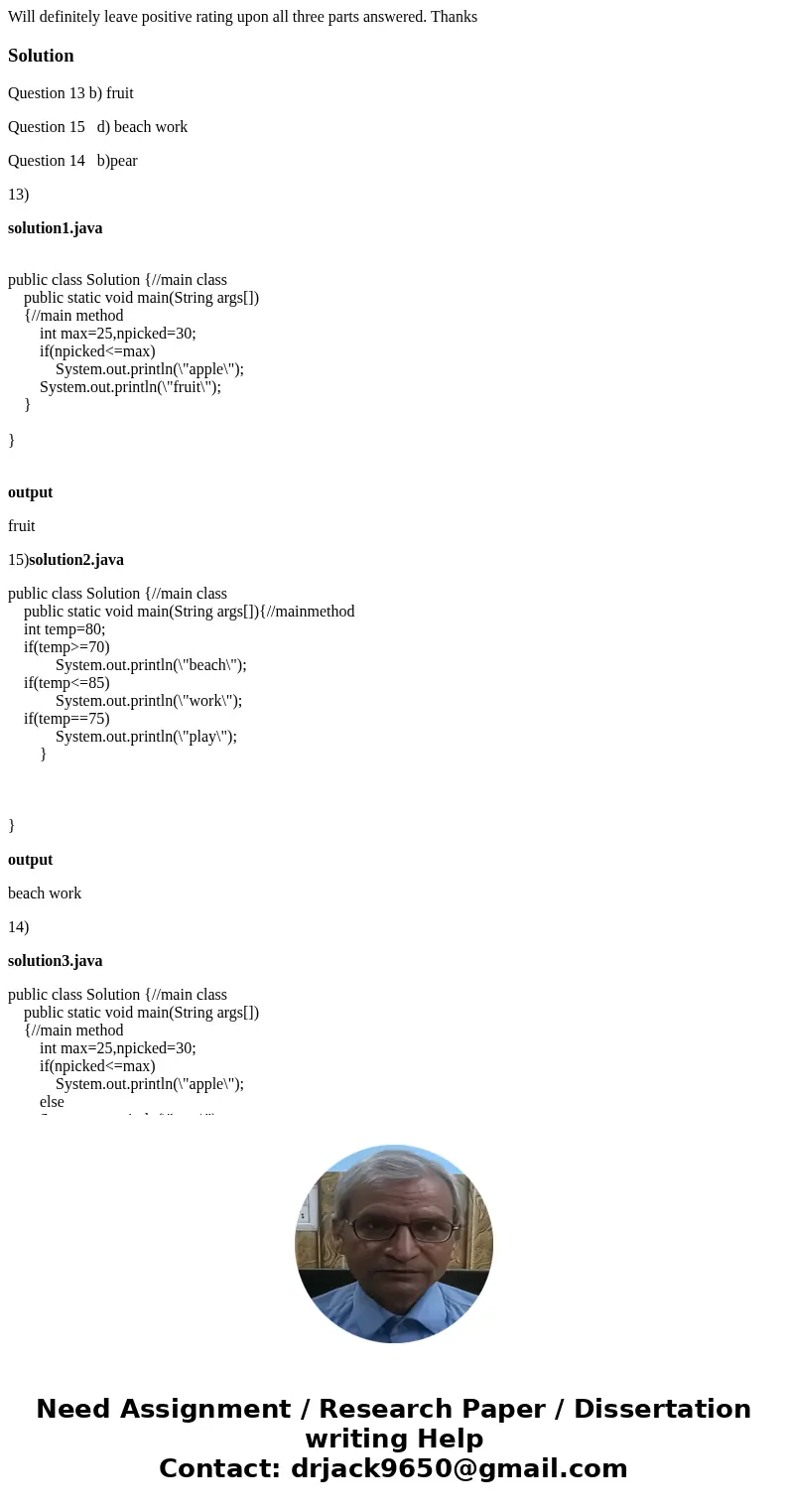 Will definitely leave positive rating upon all three parts answered. ThanksSolutionQuestion 13 b) fruit Question 15 d) beach work Question 14 b)pear 13) solutio Will definitely leave positive rating upon all three parts answered. ThanksSolutionQuestion 13 b) fruit Question 15 d) beach work Question 14 b)pear 13) solutio