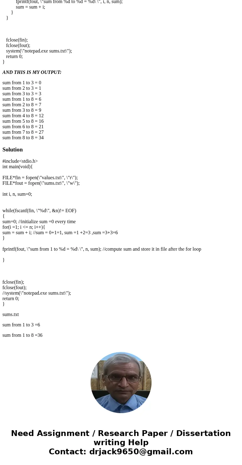 Write a program which reads an input file values.txt consisting of a series of positive integers, n. Your program should then compute the sum from 1 to n for ea