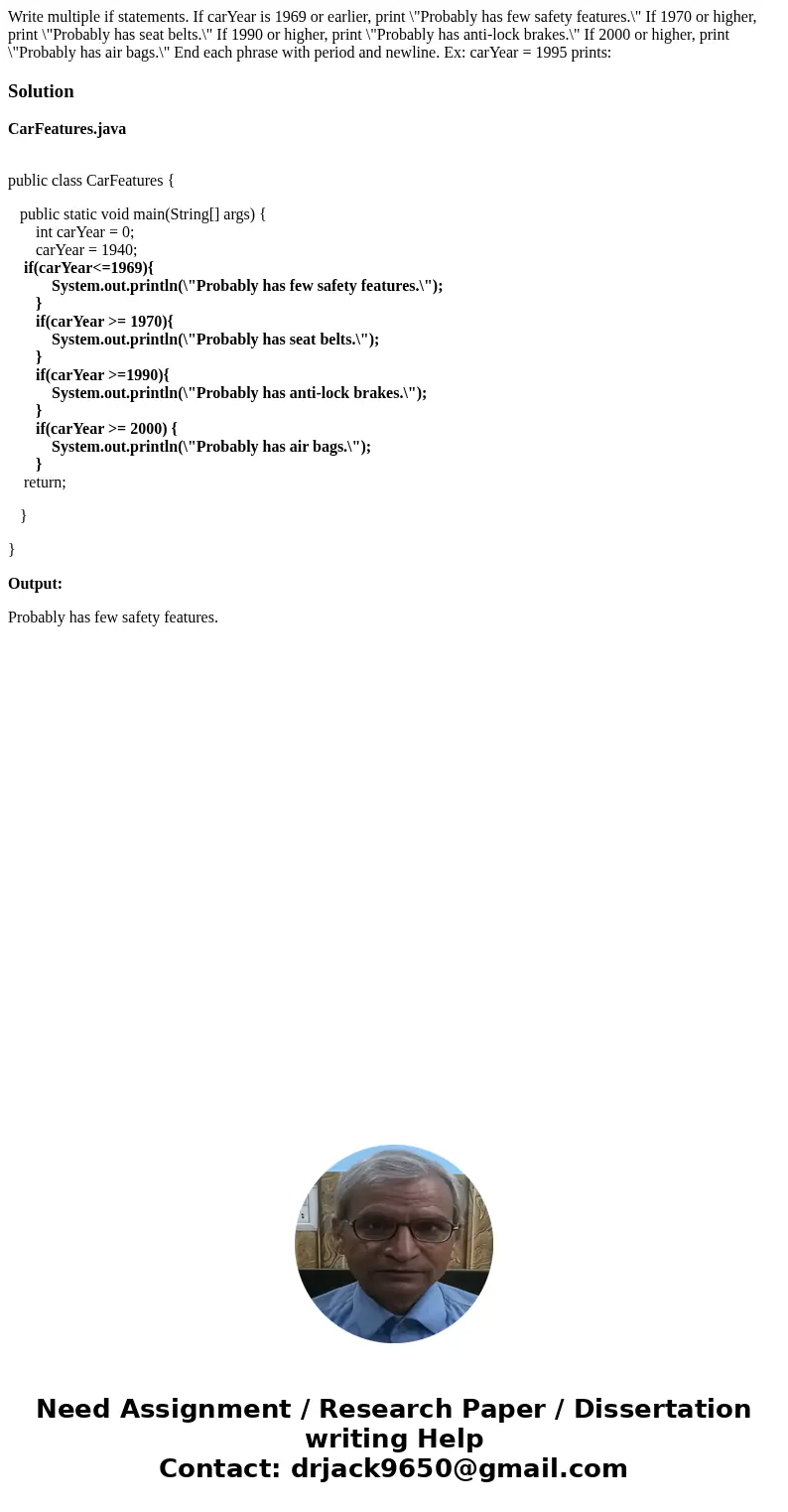 Write multiple if statements. If carYear is 1969 or earlier, print \