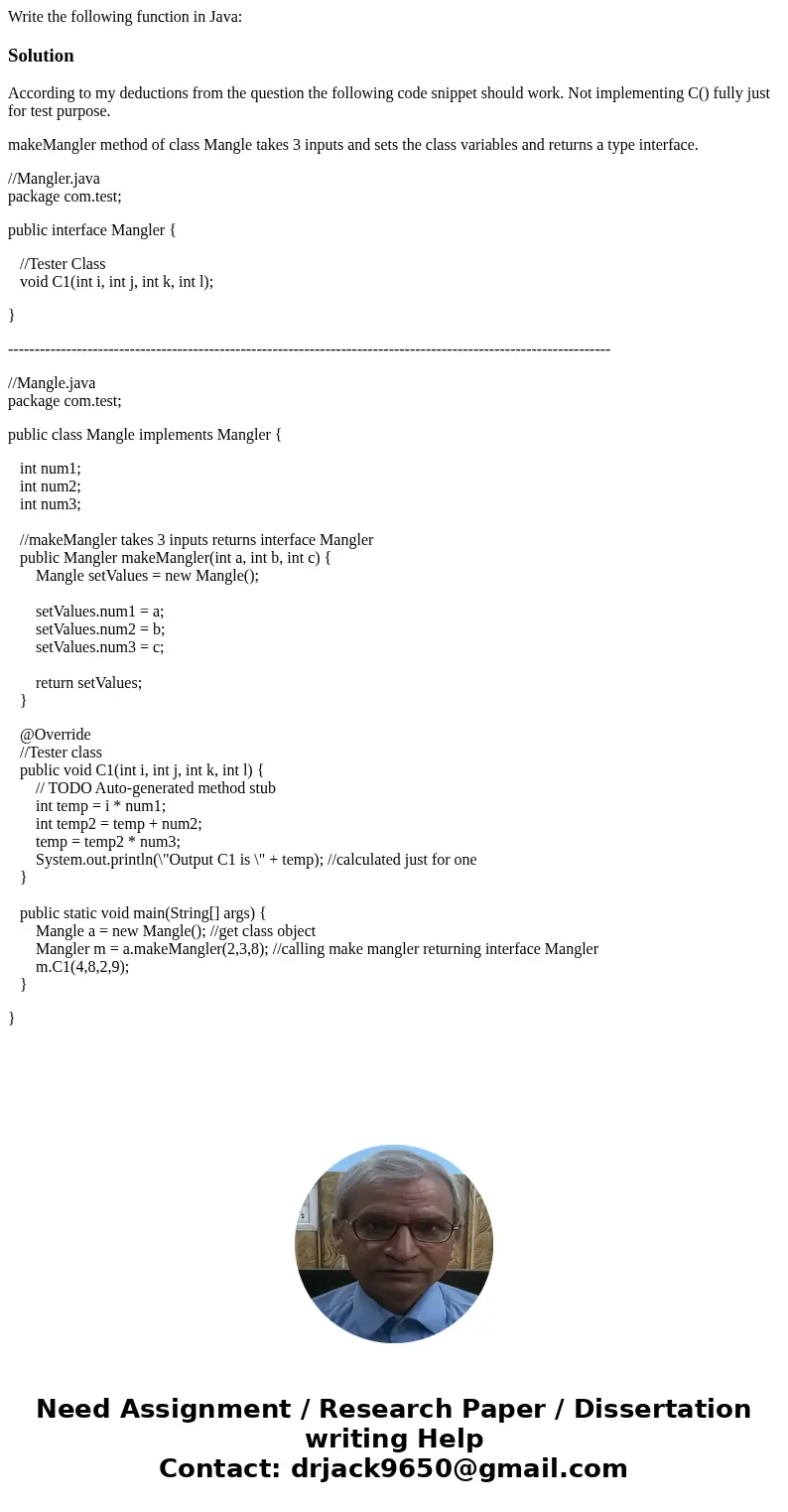 Write the following function in Java:SolutionAccording to my deductions from the question the following code snippet should work. Not implementing C() fully jus