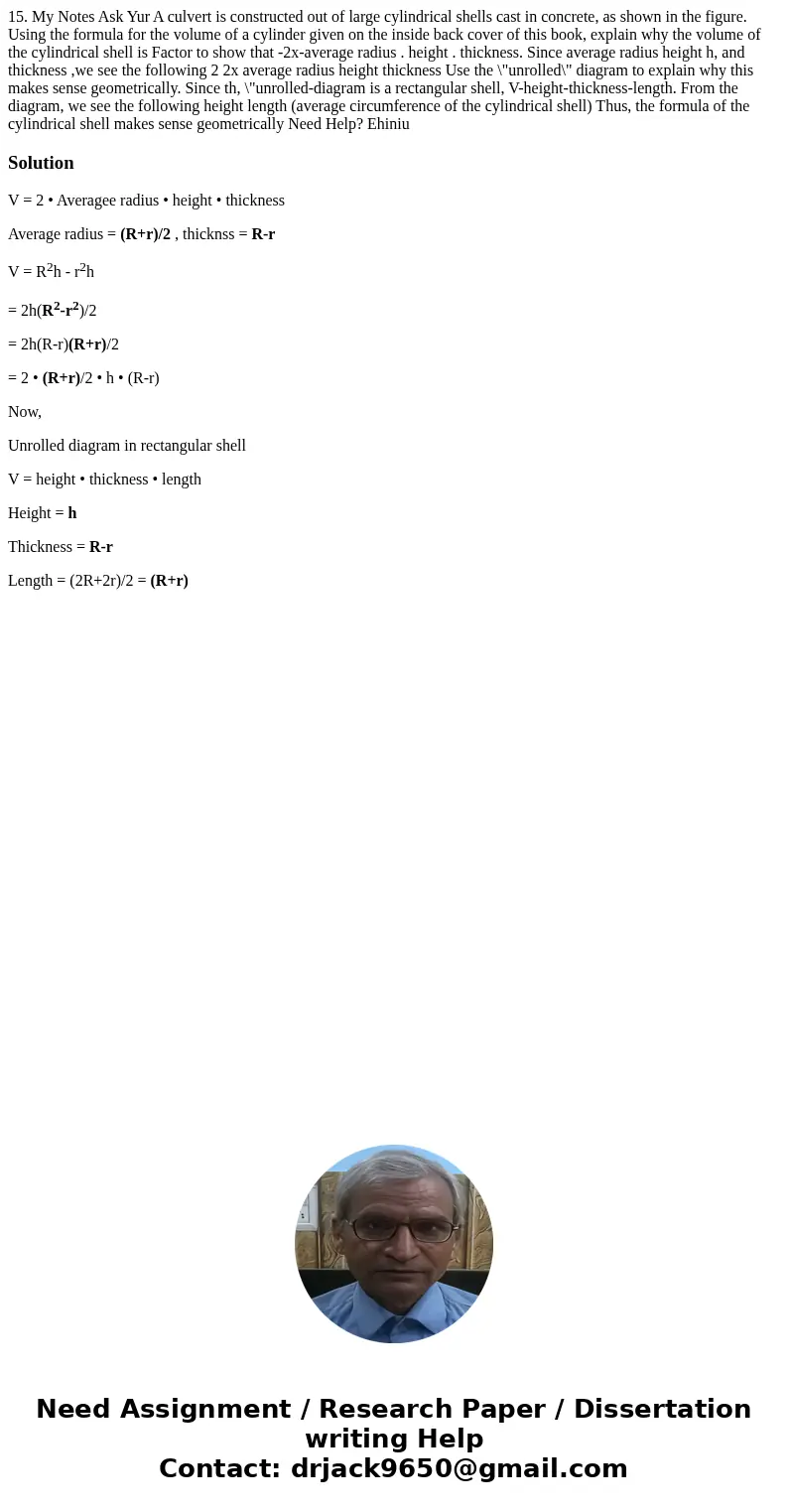 15. My Notes Ask Yur A culvert is constructed out of large cylindrical shells cast in concrete, as shown in the figure. Using the formula for the volume of a c  15. My Notes Ask Yur A culvert is constructed out of large cylindrical shells cast in concrete, as shown in the figure. Using the formula for the volume of a c