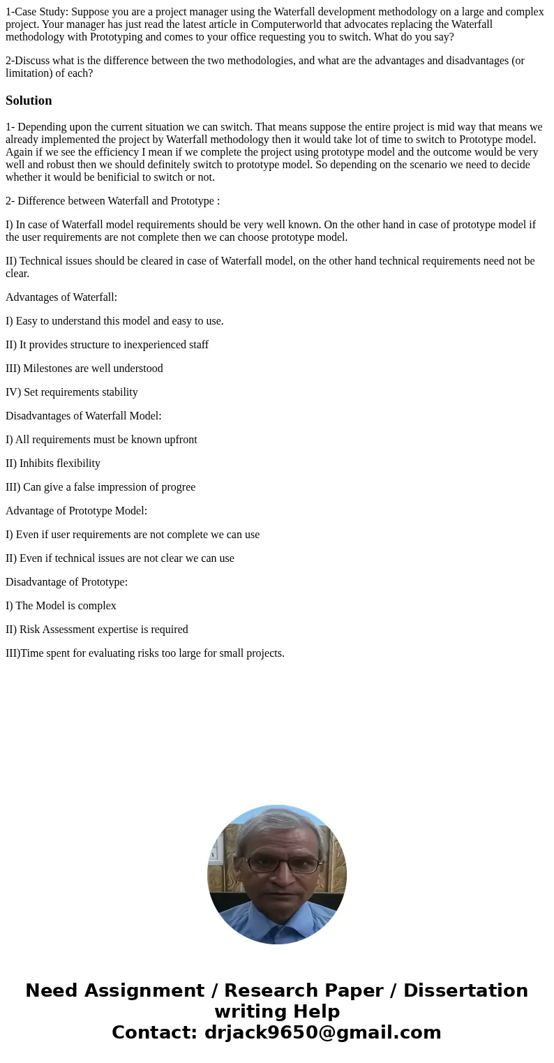 1-Case Study: Suppose you are a project manager using the Waterfall development methodology on a large and complex project. Your manager has just read the lates 1-Case Study: Suppose you are a project manager using the Waterfall development methodology on a large and complex project. Your manager has just read the lates