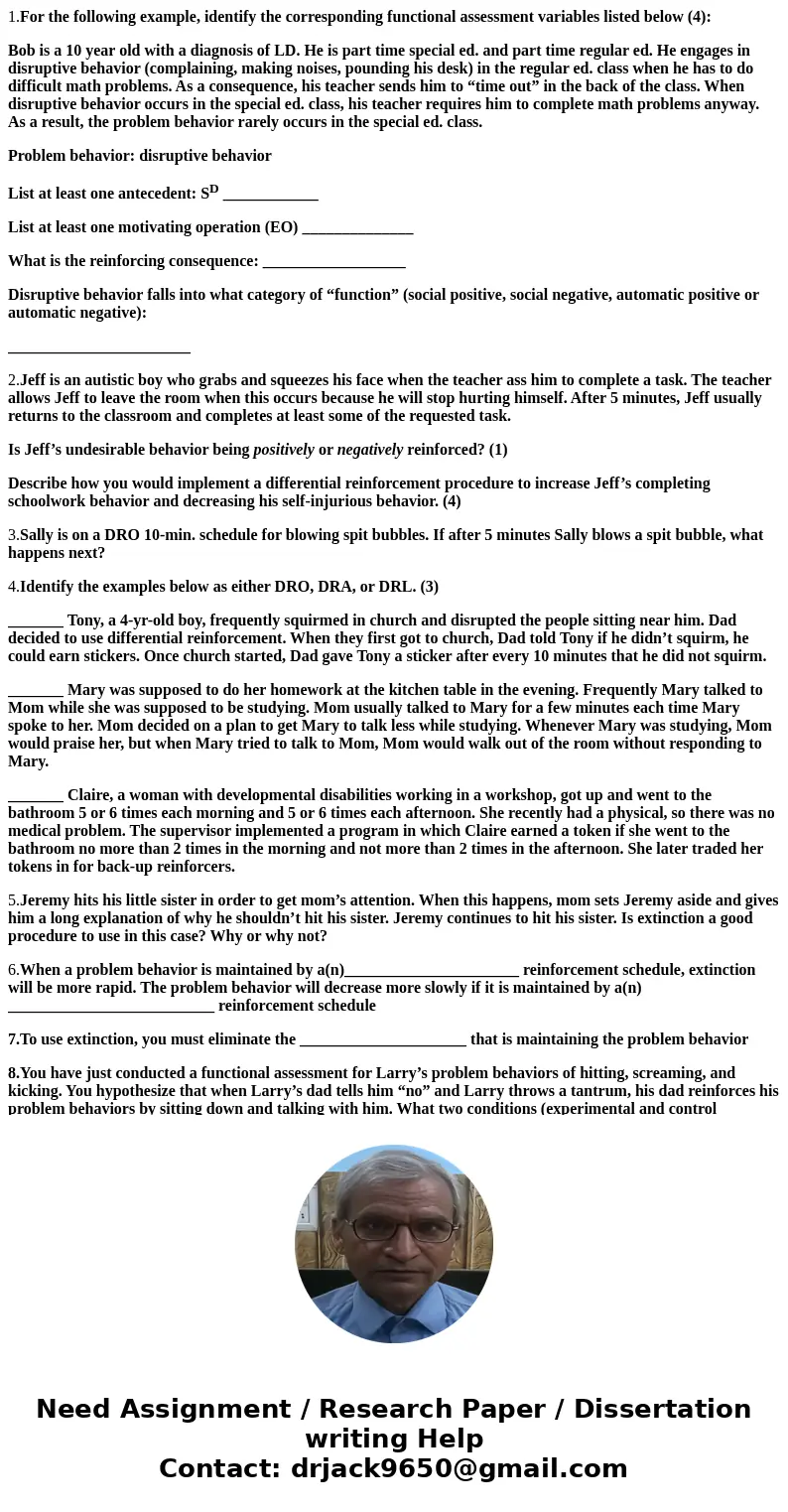 1.For the following example, identify the corresponding functional assessment variables listed below (4): Bob is a 10 year old with a diagnosis of LD. He is par 1.For the following example, identify the corresponding functional assessment variables listed below (4): Bob is a 10 year old with a diagnosis of LD. He is par