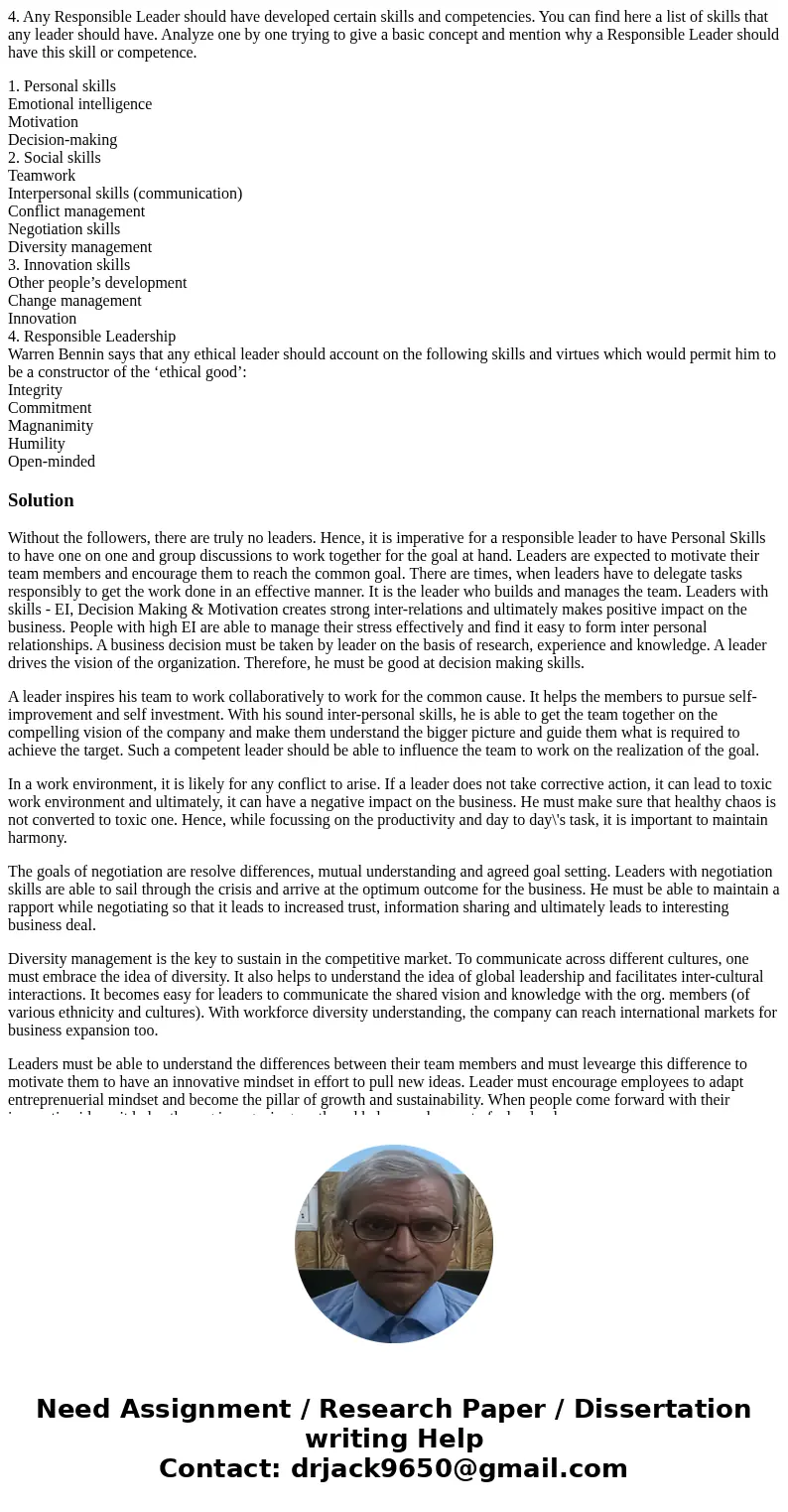 4. Any Responsible Leader should have developed certain skills and competencies. You can find here a list of skills that any leader should have. Analyze one by  4. Any Responsible Leader should have developed certain skills and competencies. You can find here a list of skills that any leader should have. Analyze one by