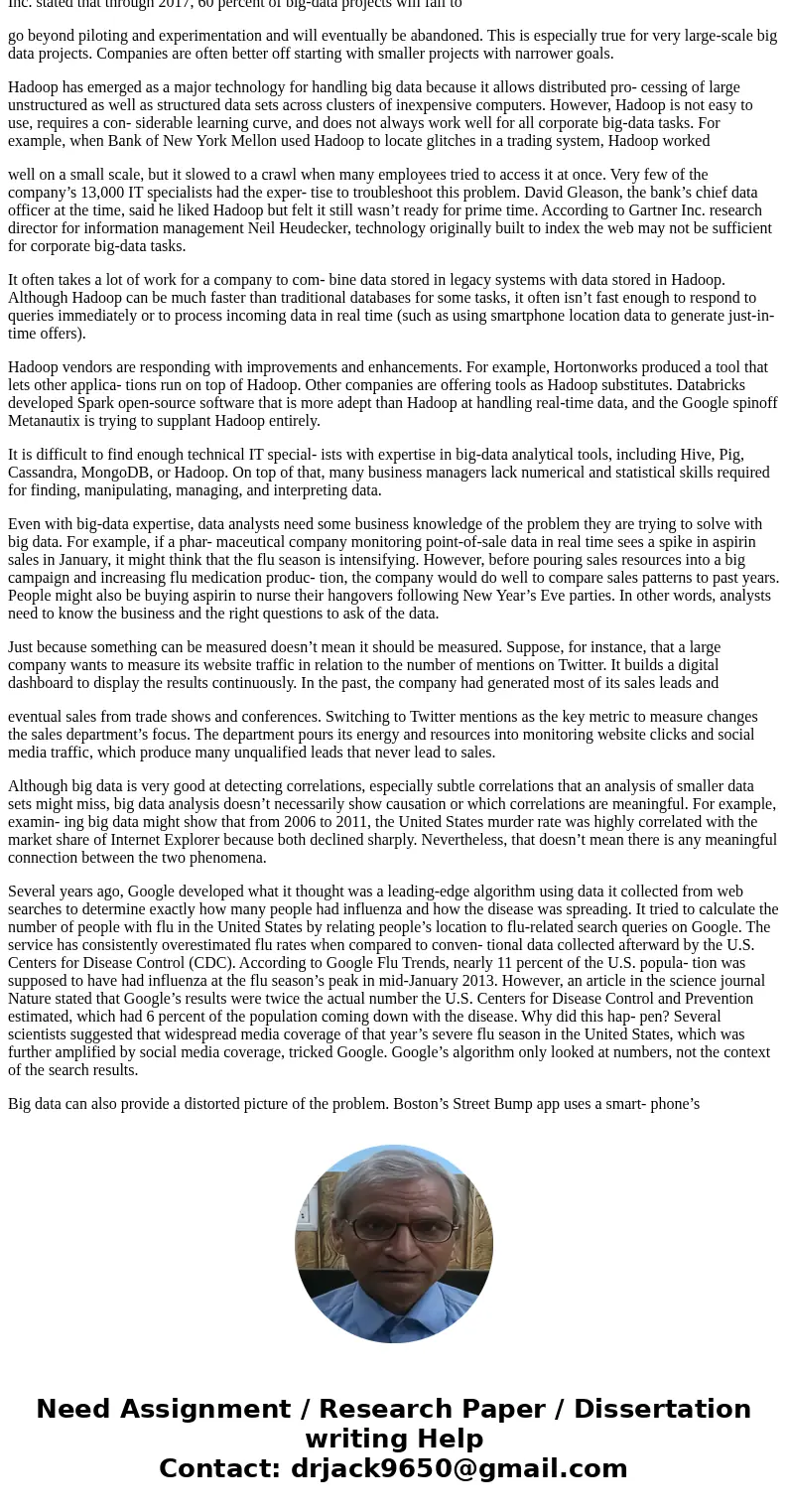 4+ sentences each with examples. 1) Describe the different kinds of \'big data\' collected by the organizations described in this case. What did they hope to ac 4+ sentences each with examples. 1) Describe the different kinds of \'big data\' collected by the organizations described in this case. What did they hope to ac